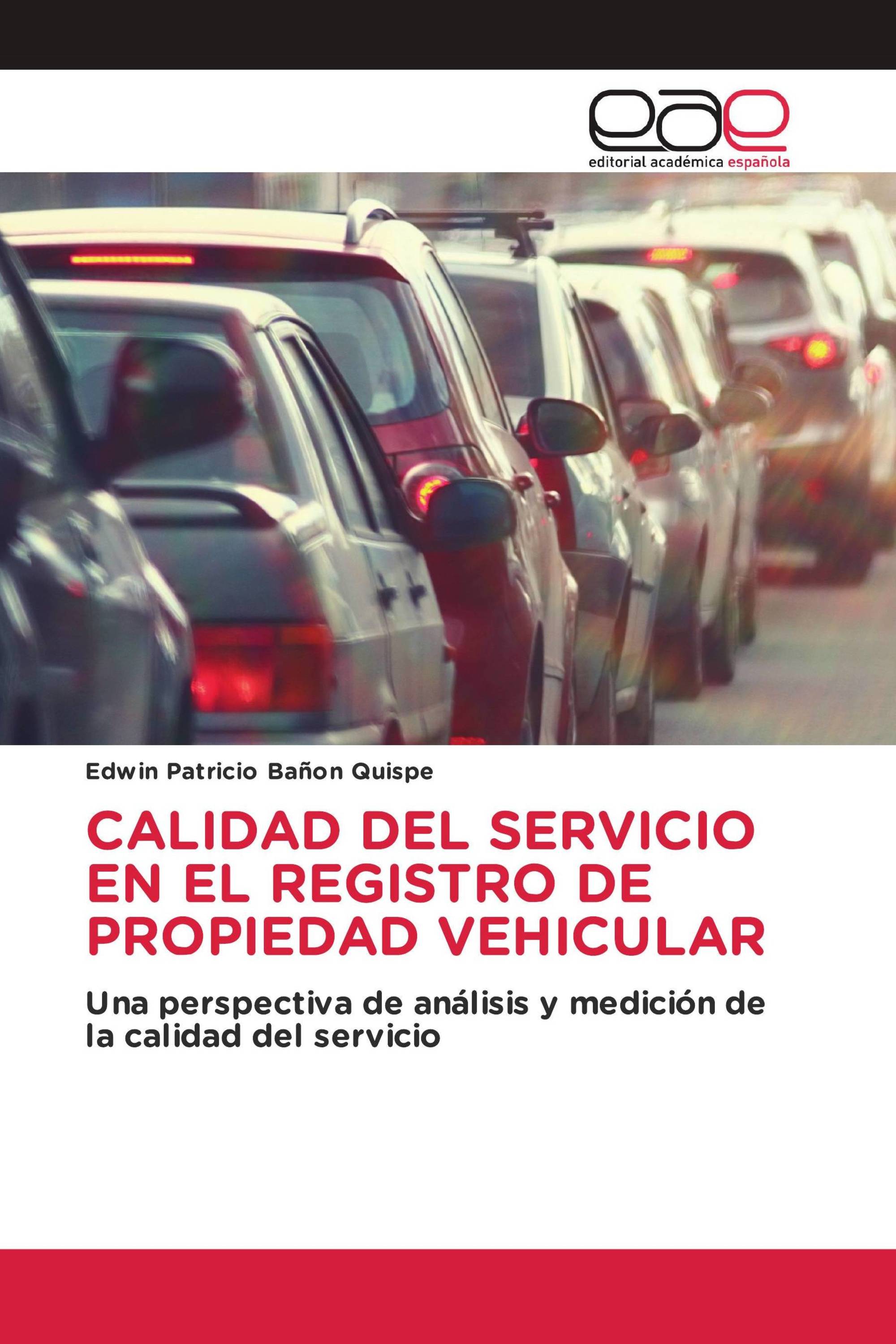 CALIDAD DEL SERVICIO EN EL REGISTRO DE PROPIEDAD VEHICULAR