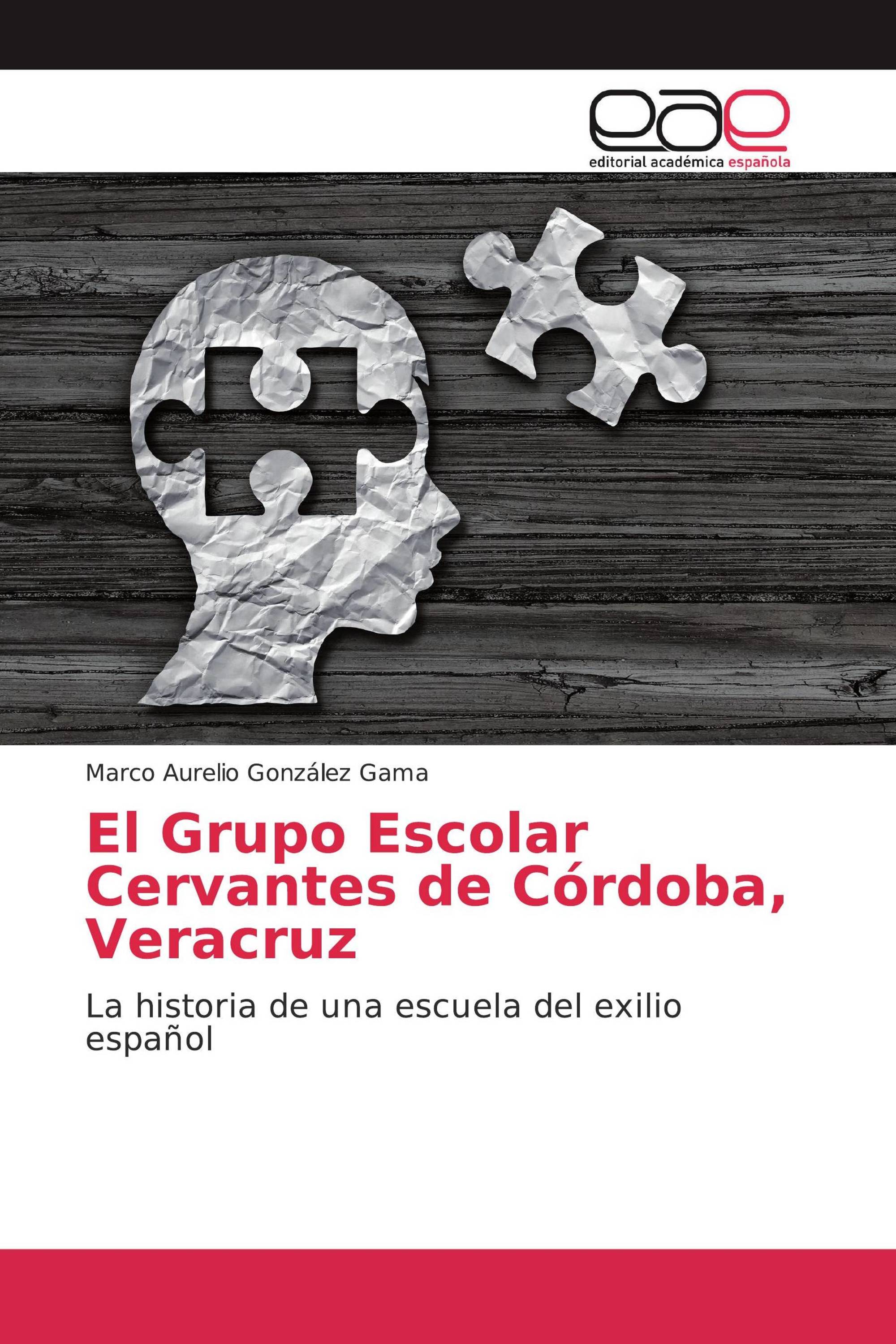 El Grupo Escolar Cervantes de Córdoba, Veracruz