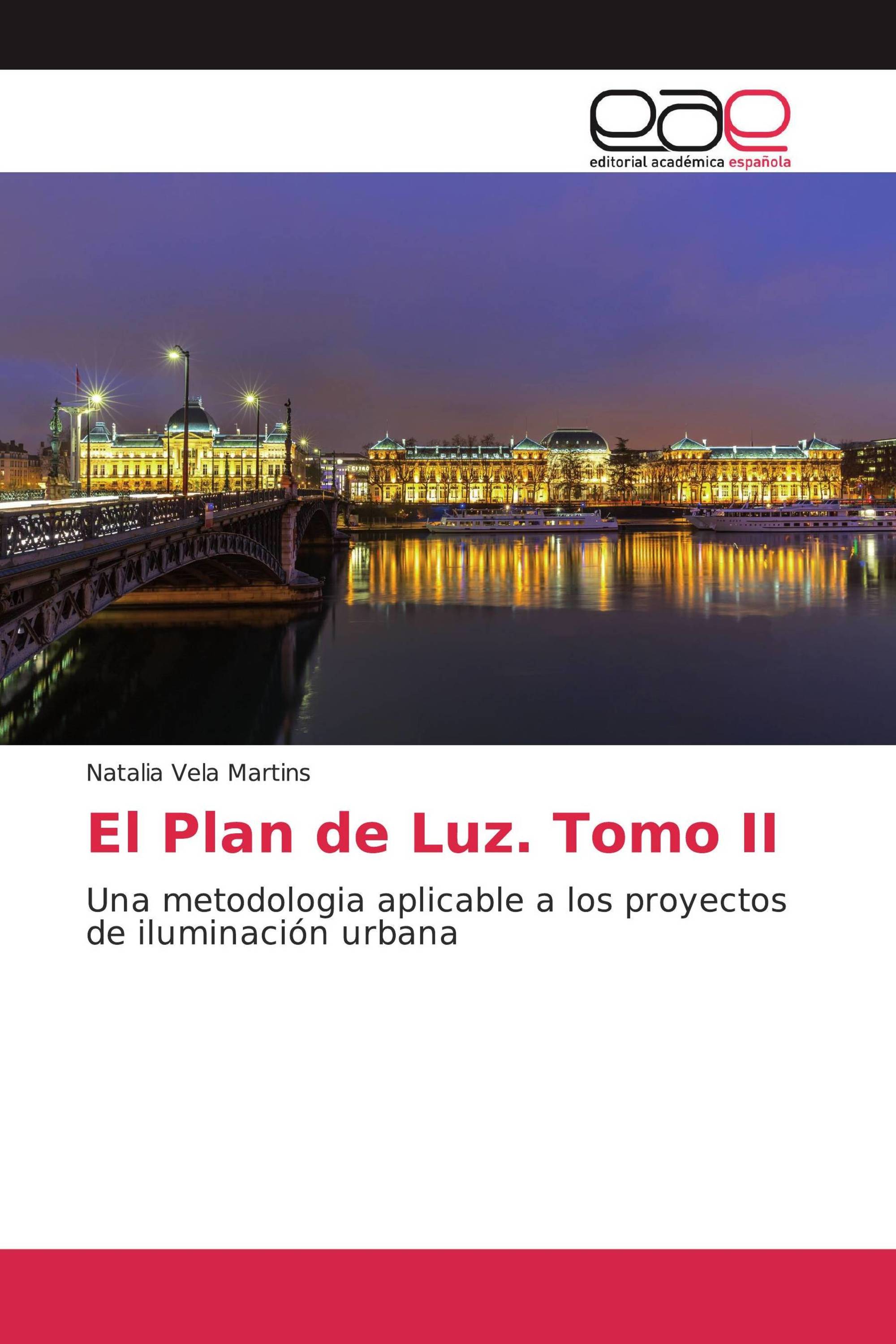 El Plan de Luz. Tomo II