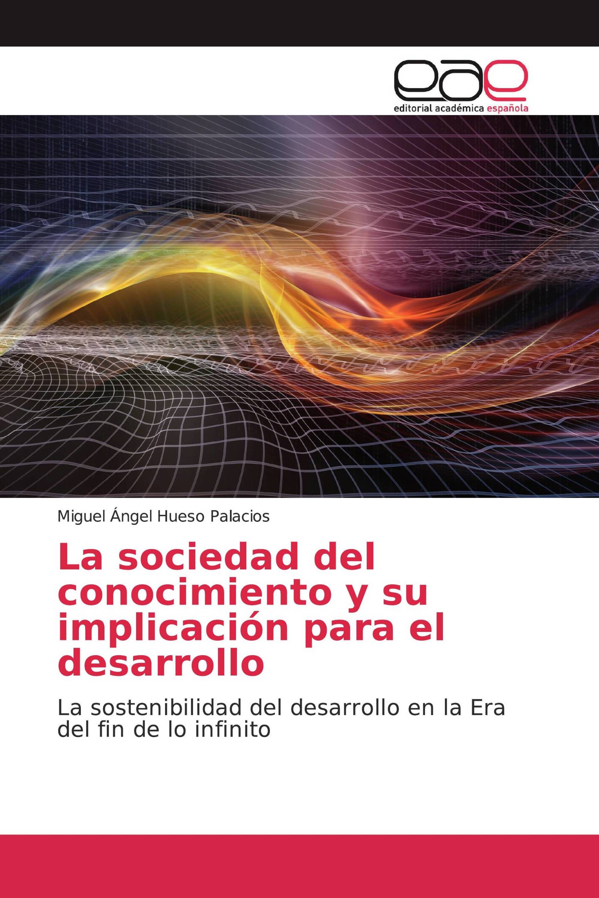 La sociedad del conocimiento y su implicación para el desarrollo