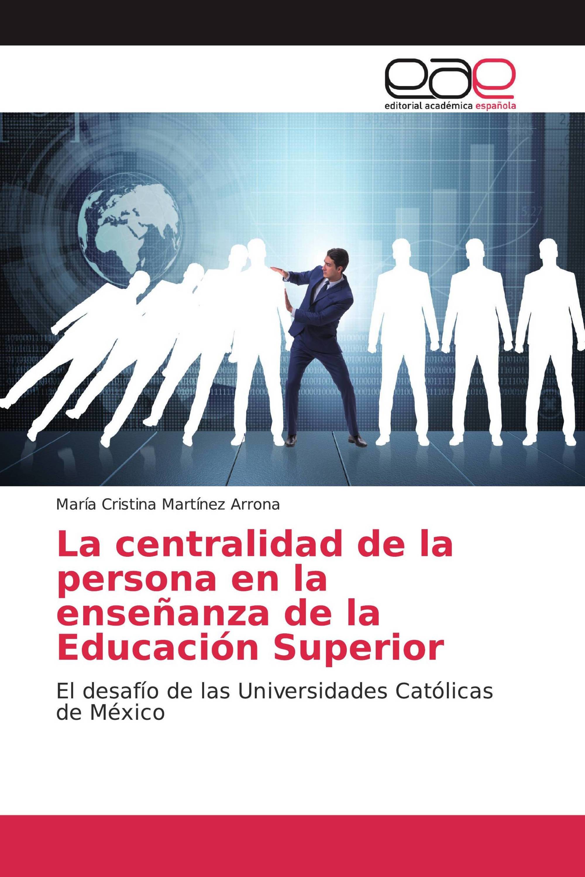 La centralidad de la persona en la enseñanza de la Educación Superior