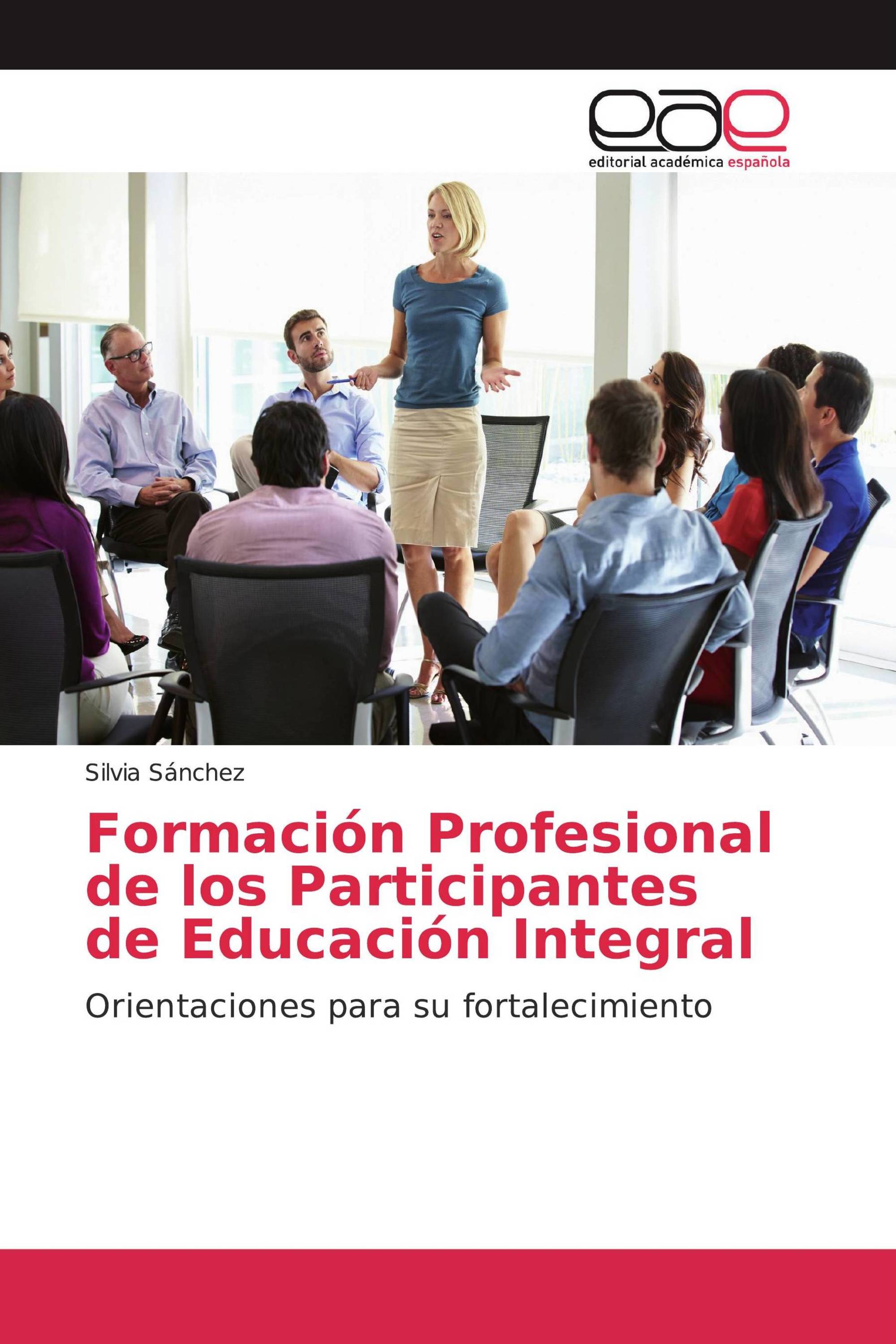 Formación Profesional de los Participantes de Educación Integral