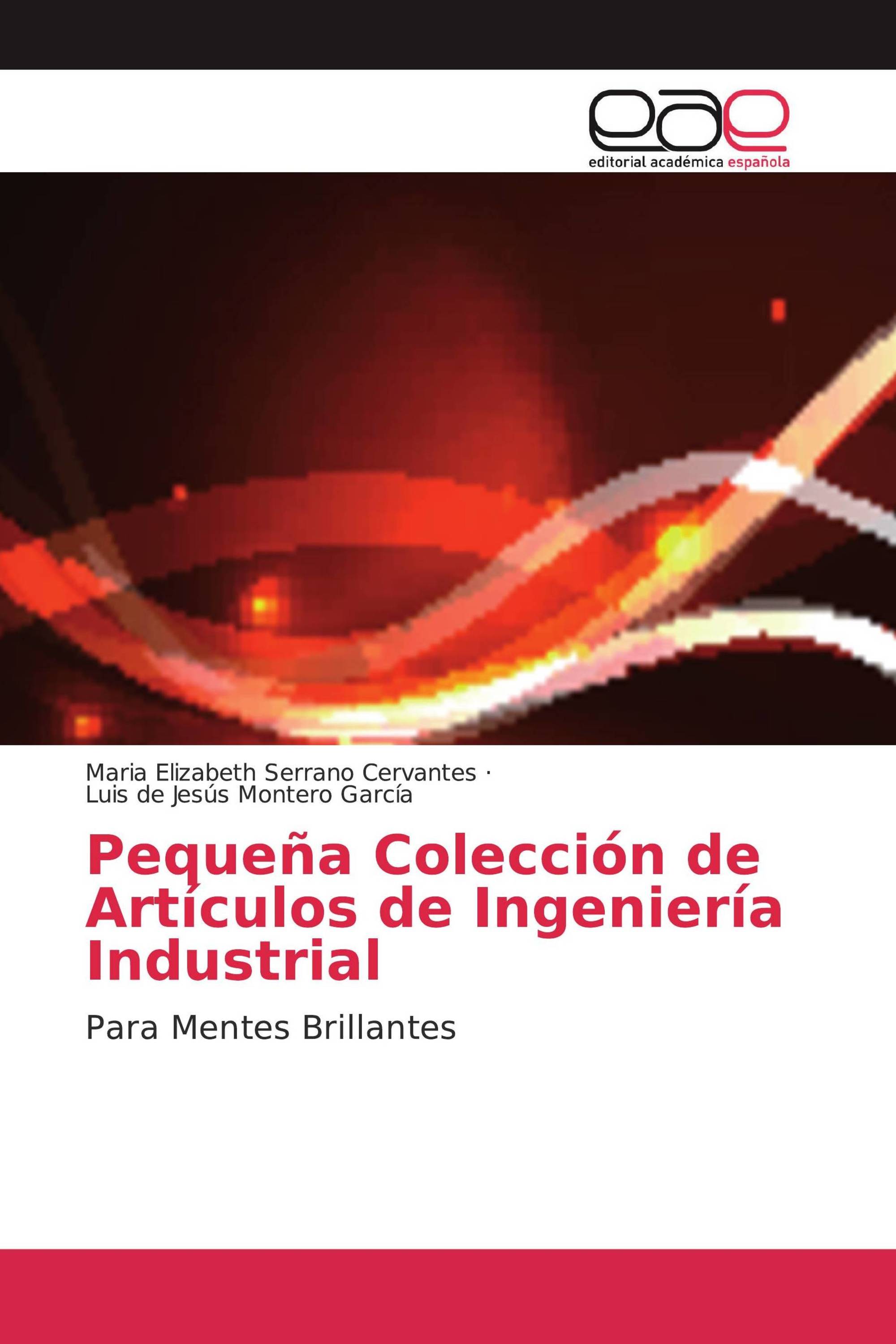 Pequeña Colección de Artículos de Ingeniería Industrial