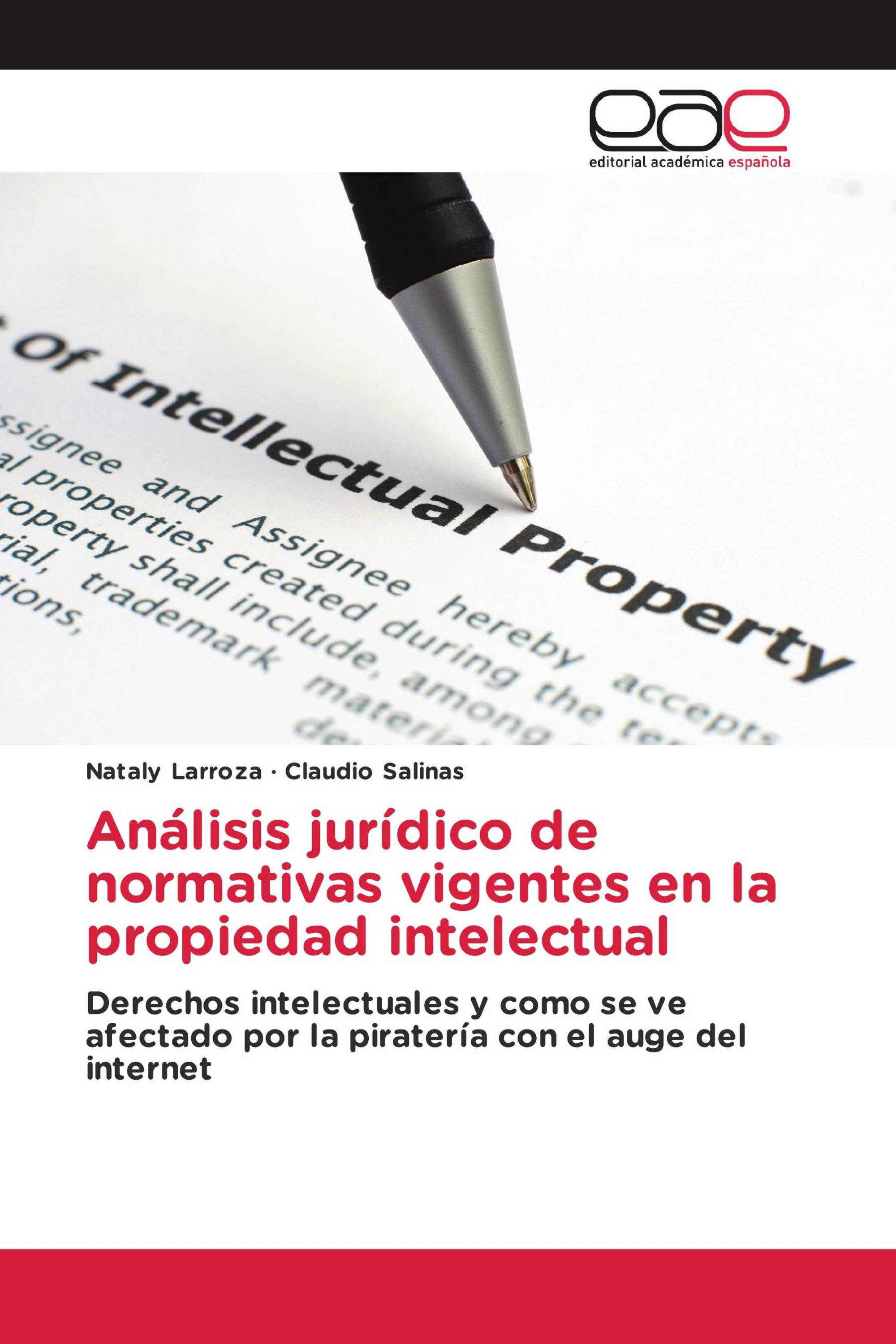 Análisis jurídico de normativas vigentes en la propiedad intelectual