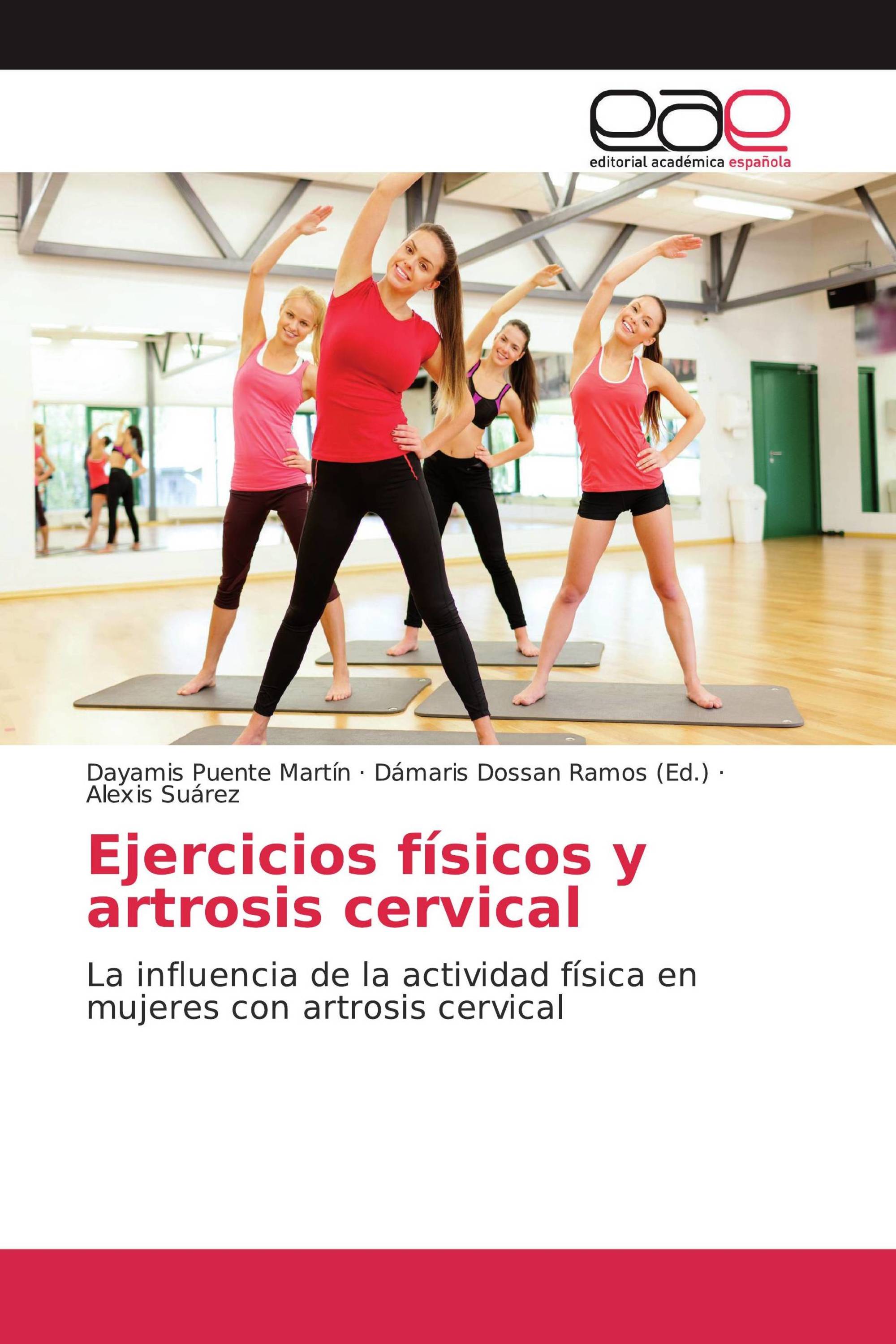 Ejercicios físicos y artrosis cervical