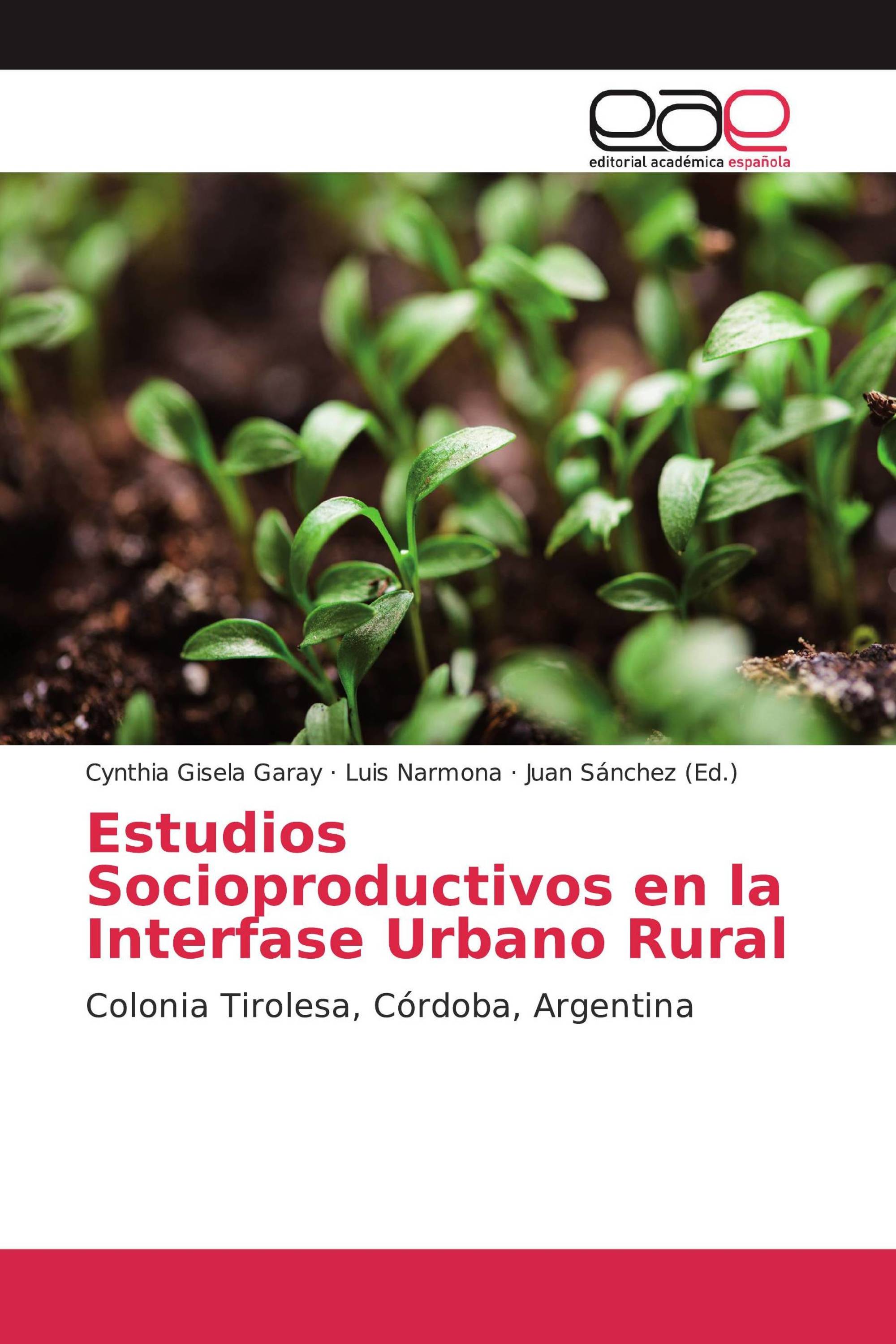 Estudios Socioproductivos en la Interfase Urbano Rural