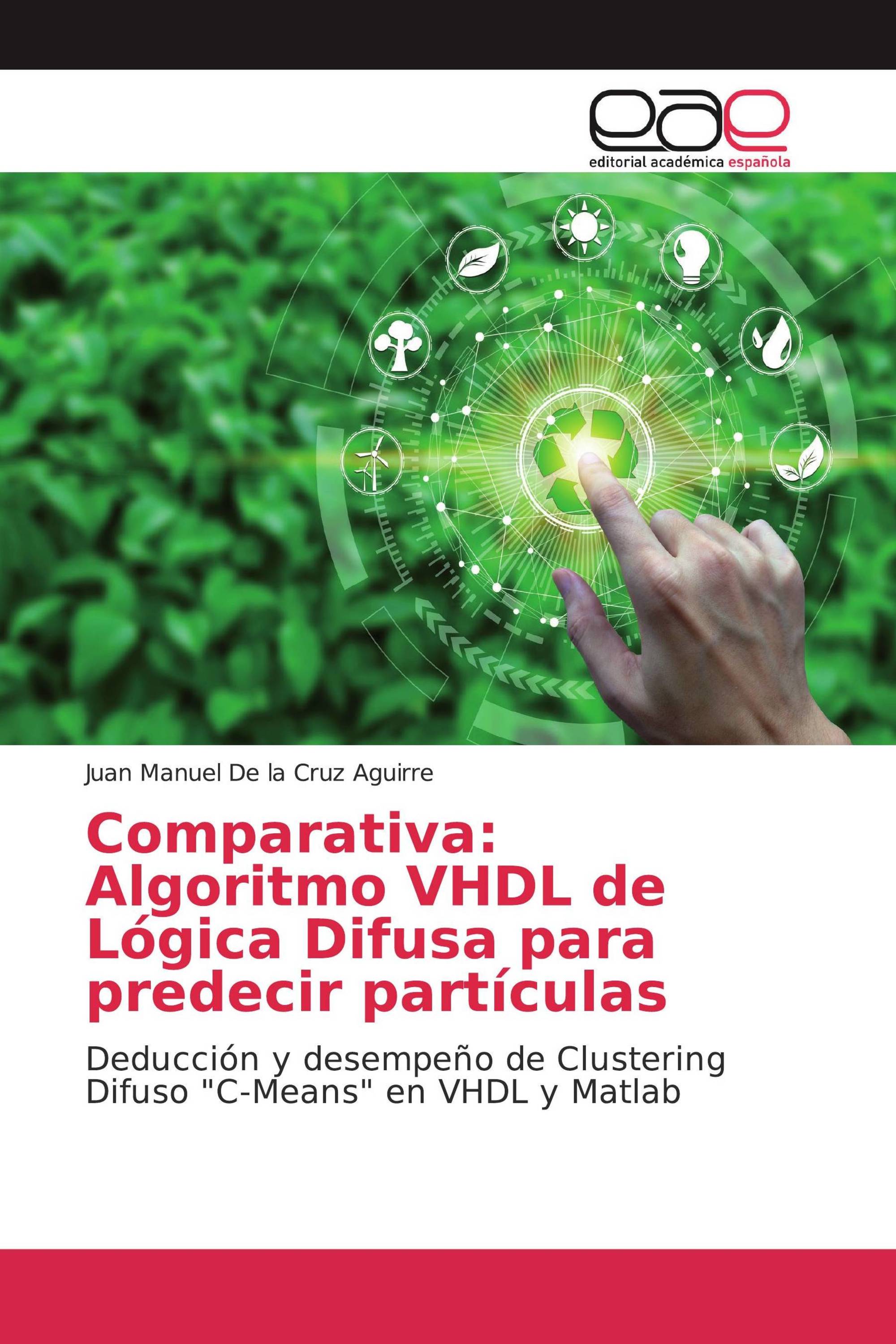 Comparativa: Algoritmo VHDL de Lógica Difusa para predecir partículas