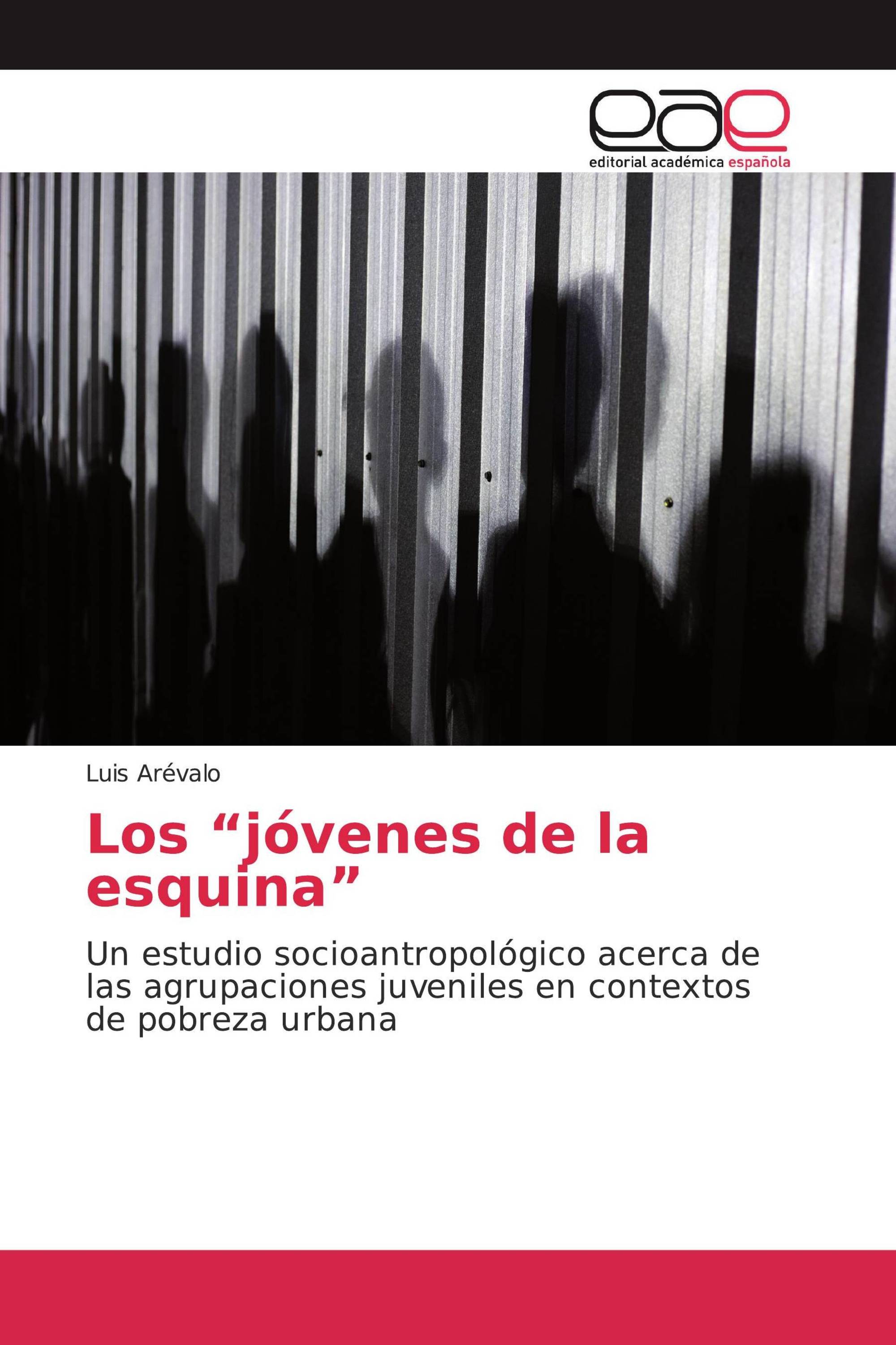 Los “jóvenes de la esquina”