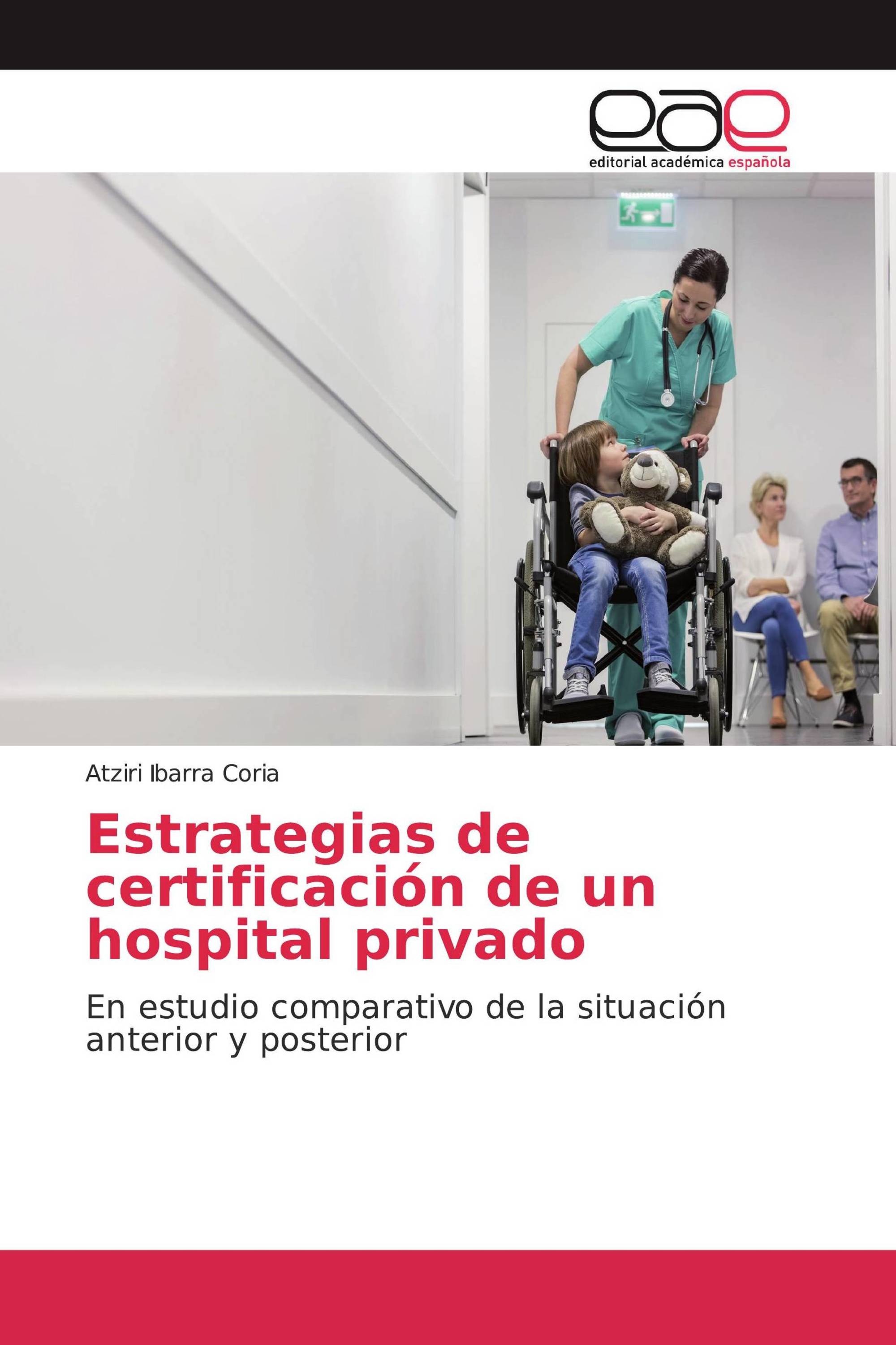 Estrategias de certificación de un hospital privado