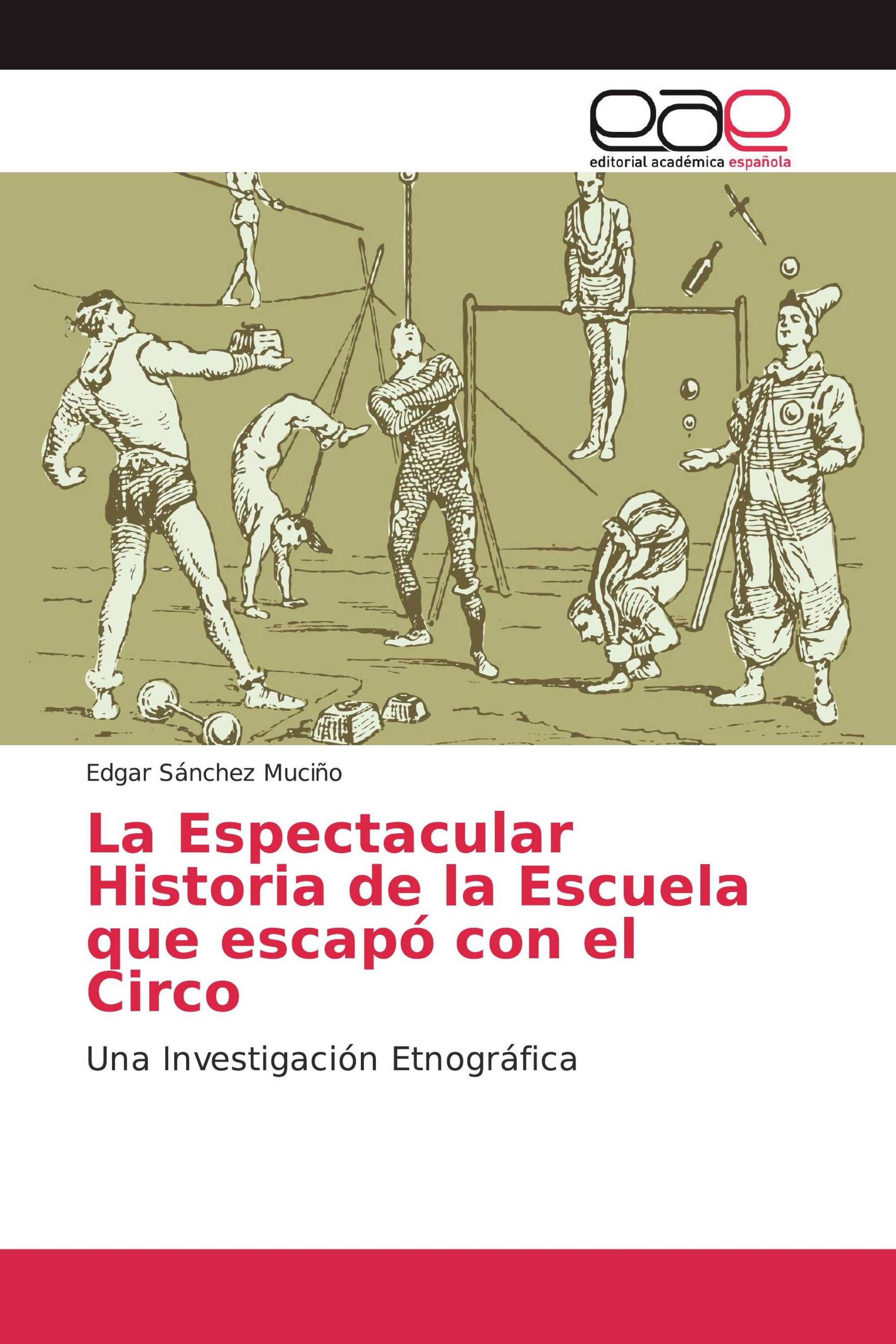 La Espectacular Historia de la Escuela que escapó con el Circo