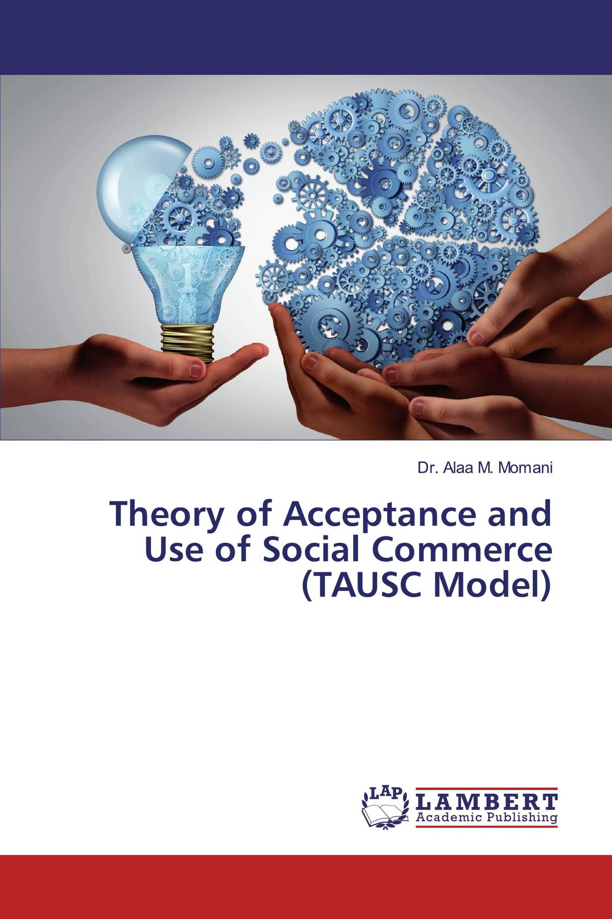 Theory of Acceptance and Use of Social Commerce (TAUSC Model)