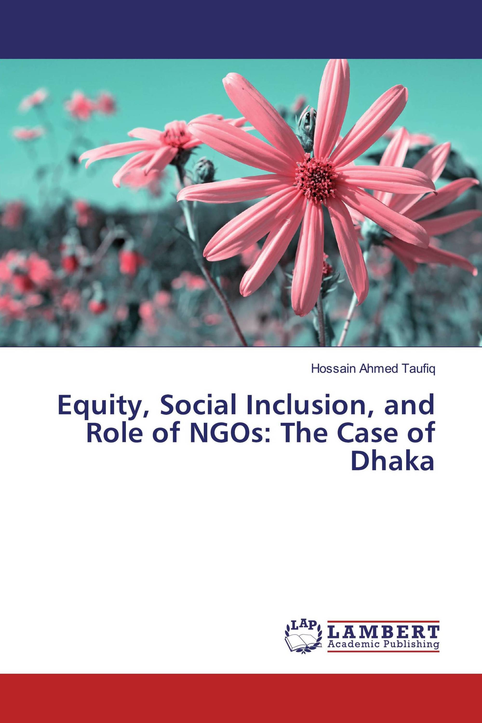 Equity, Social Inclusion, and Role of NGOs: The Case of Dhaka