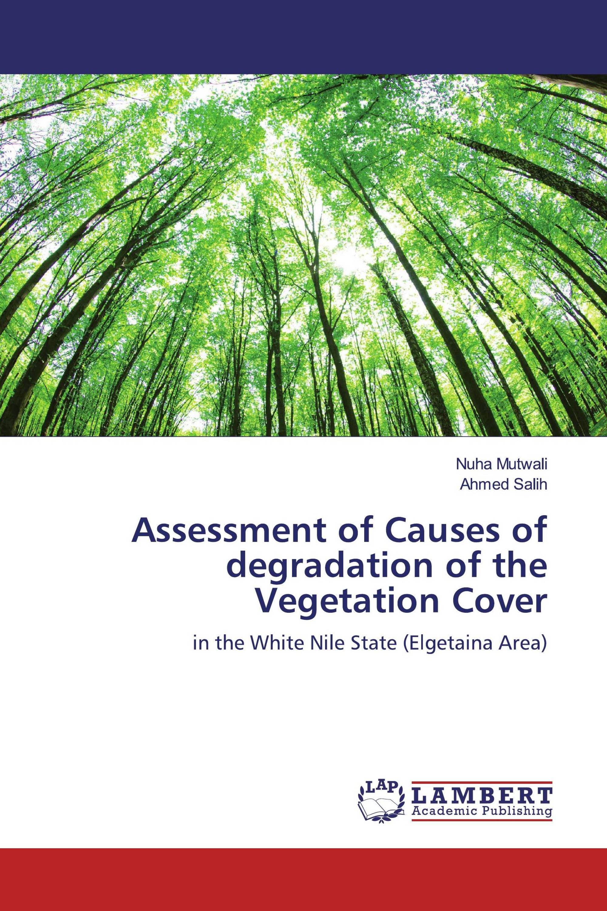 Assessment of Causes of degradation of the Vegetation Cover