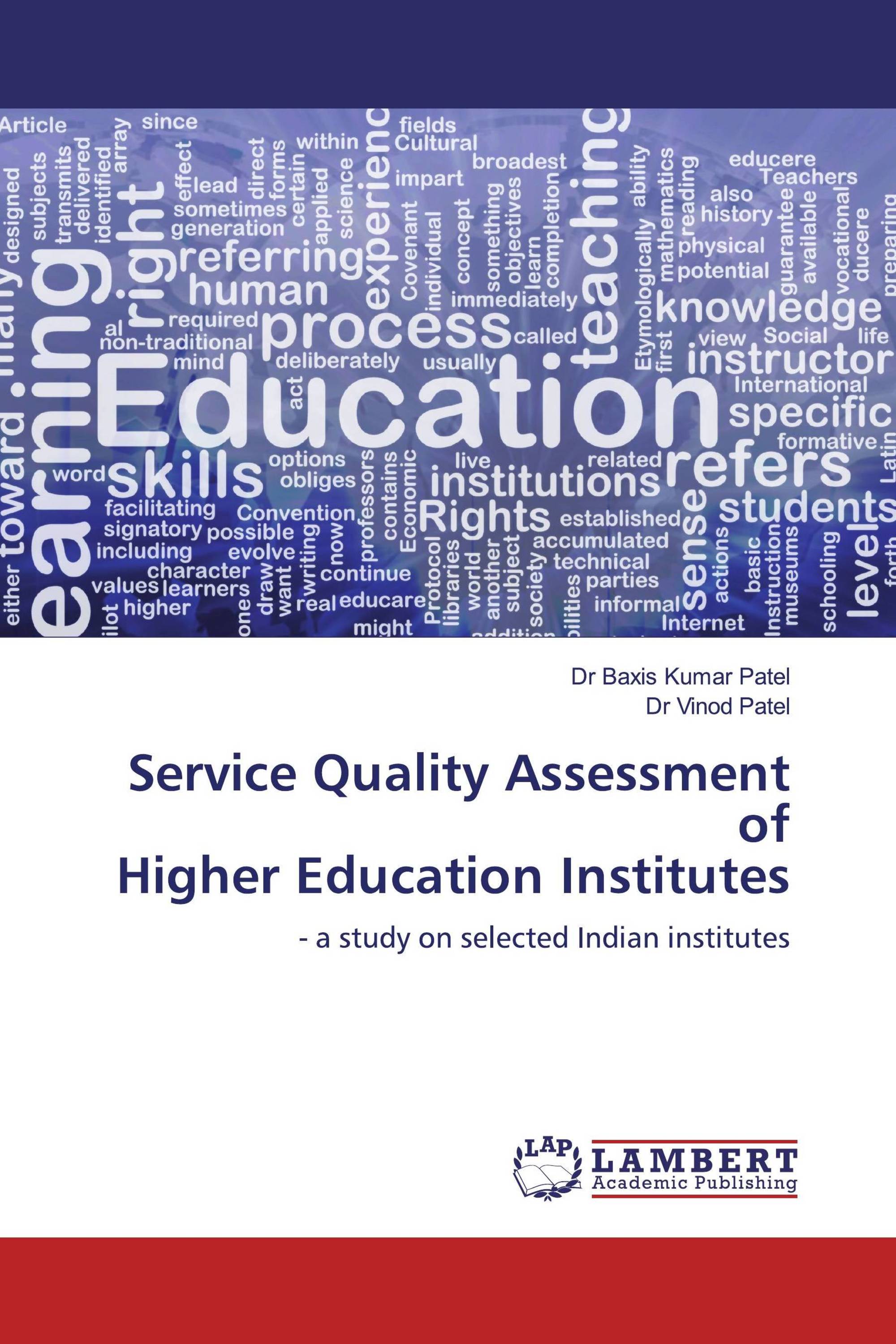 Service Quality Assessment of Higher Education Institutes