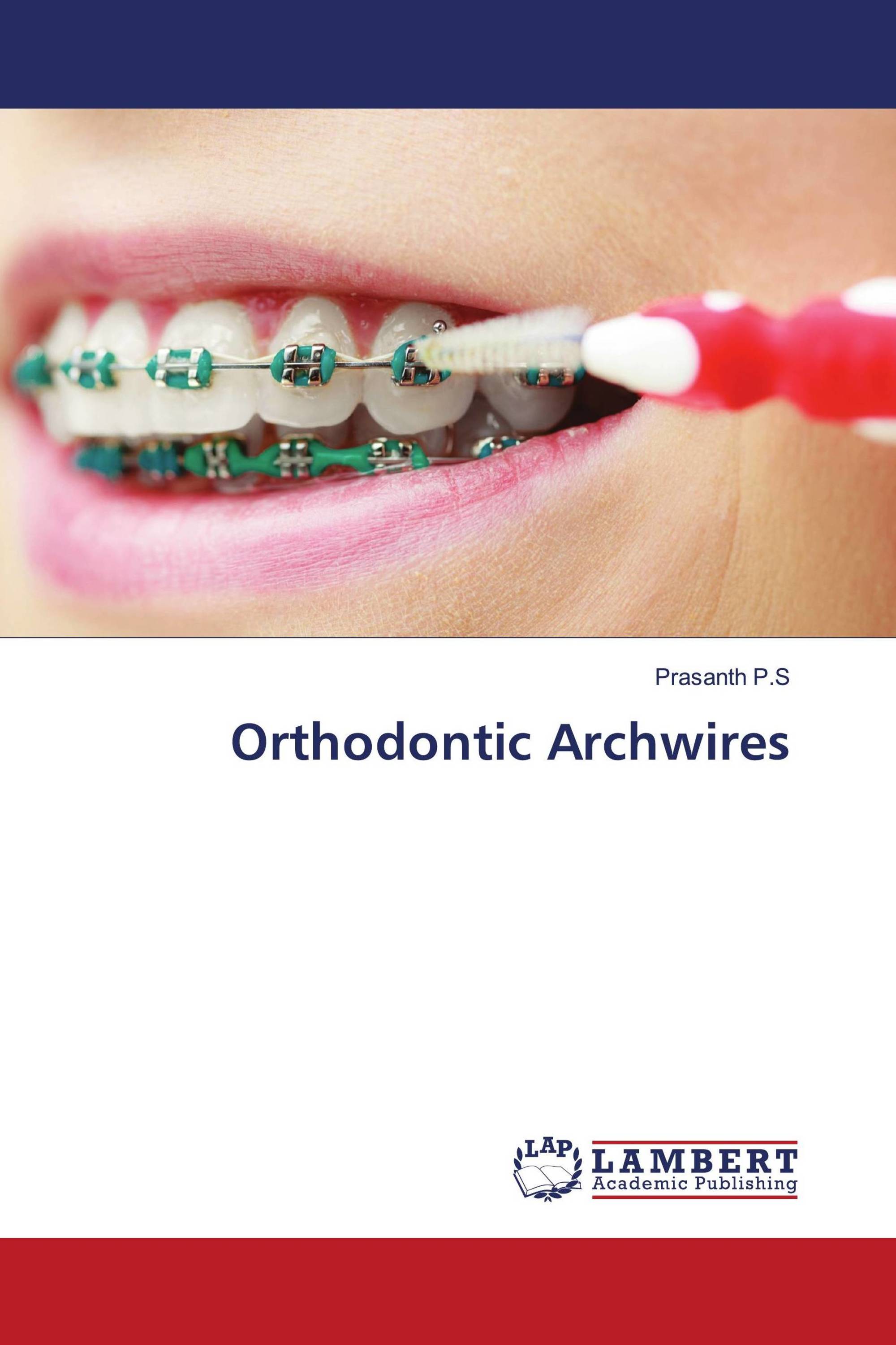 Orthodontic Archwires / 9786139450367 / 9786139450367 / 6139450365