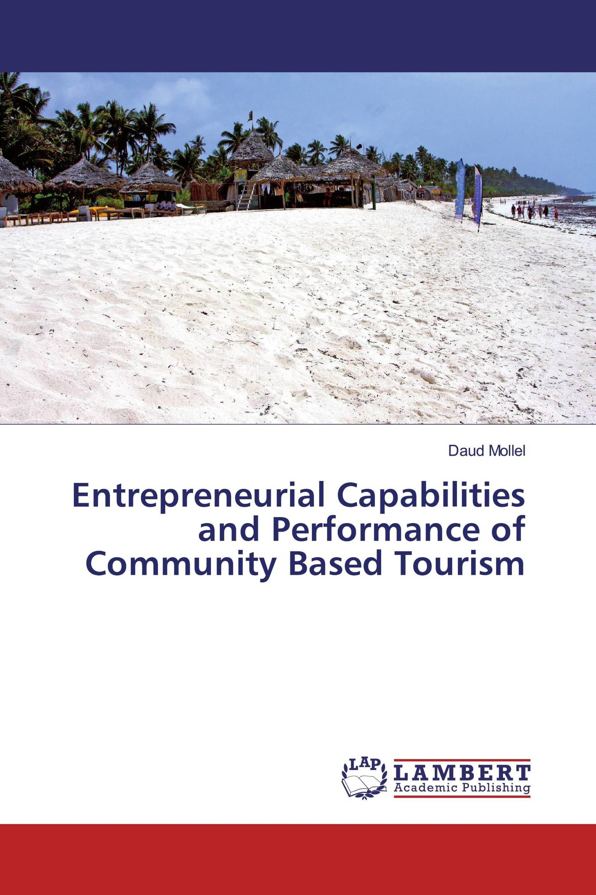 Entrepreneurial Capabilities and Performance of Community Based Tourism