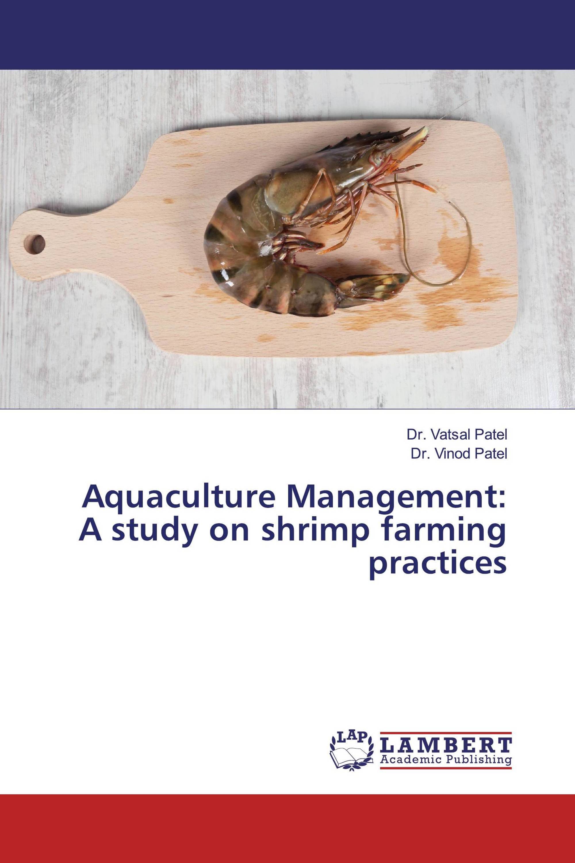 Aquaculture Management: A Study On Shrimp Farming Practices / 978-613-9 ...