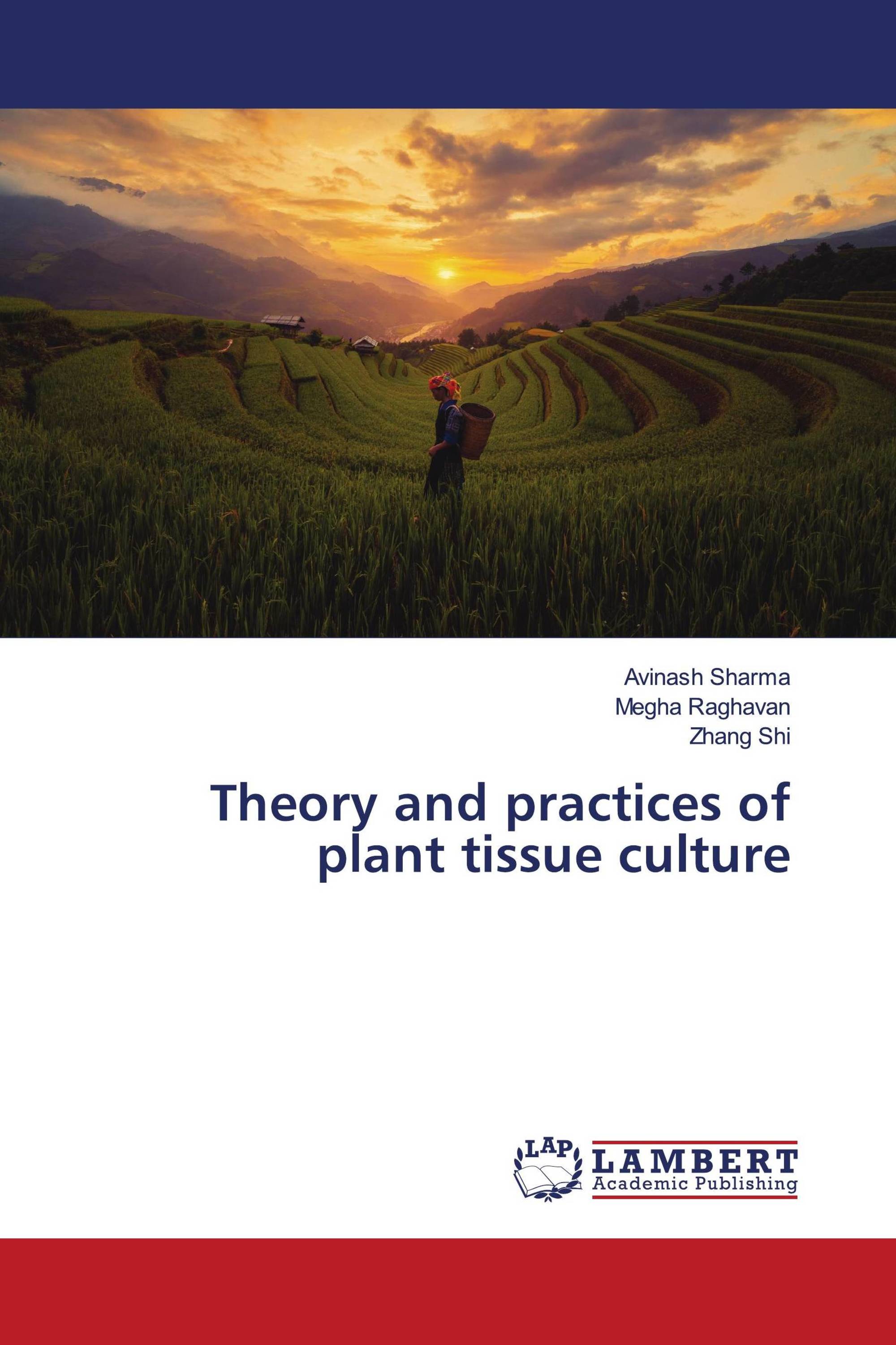 Theory and practices of plant tissue culture