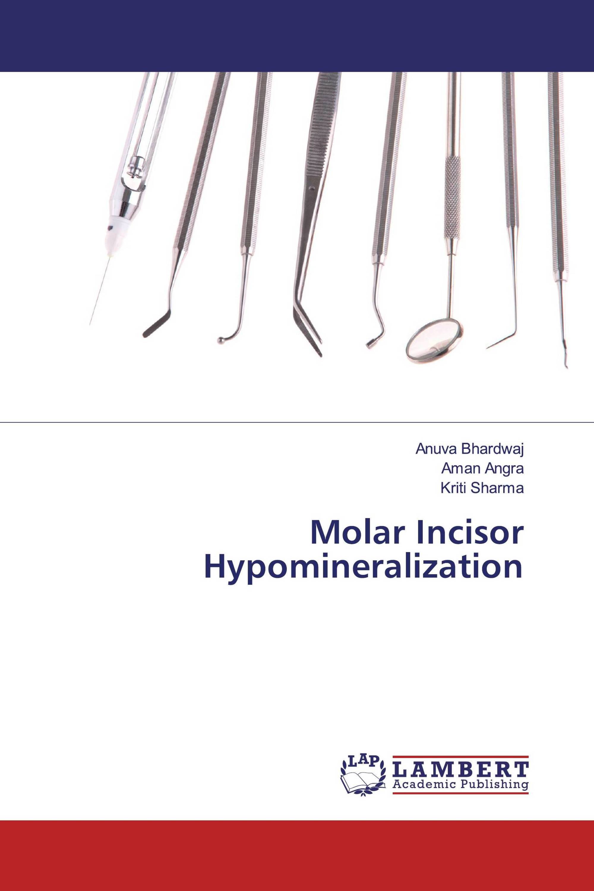 Molar Incisor Hypomineralization / 9786139452712 / 9786139452712