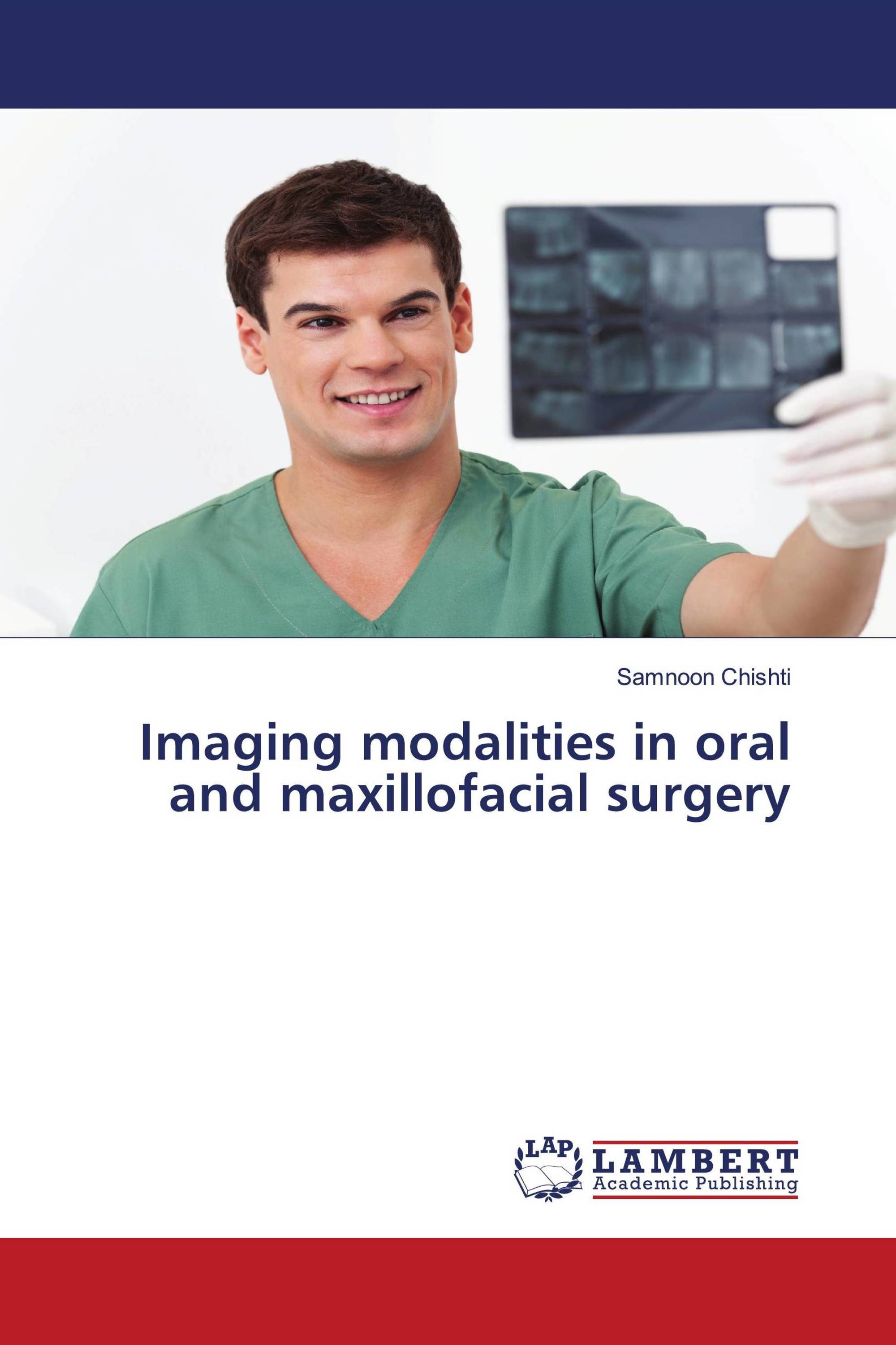 Imaging modalities in oral and maxillofacial surgery / 978613945295