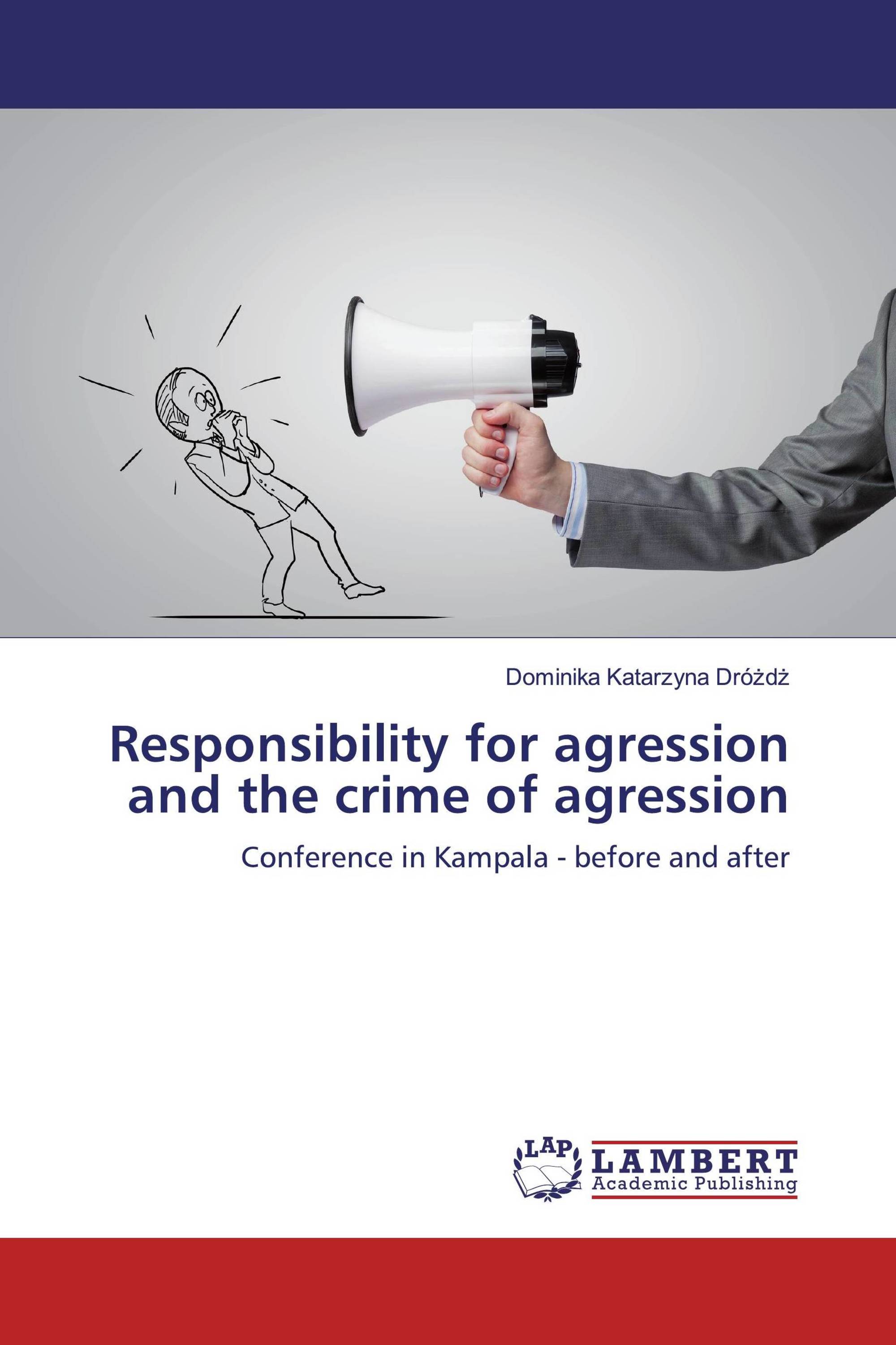 Responsibility for agression and the crime of agression