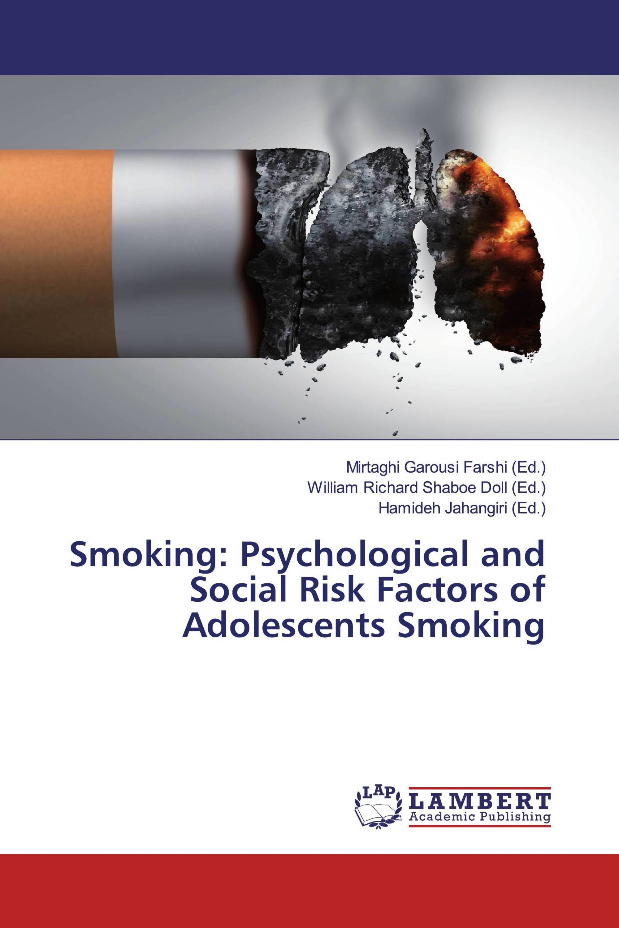 Smoking Psychological and Social Risk Factors of Adolescents Smoking