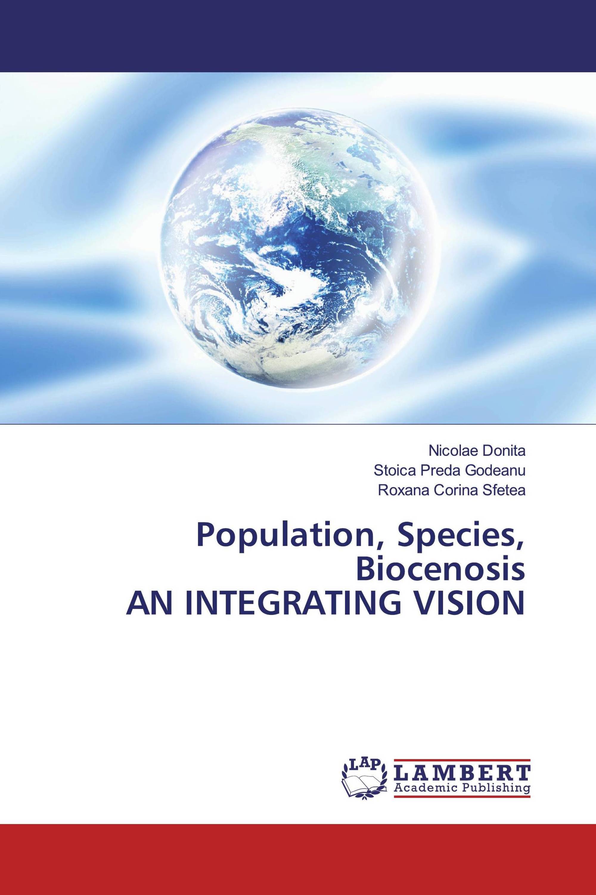 Population, Species, Biocenosis AN INTEGRATING VISION