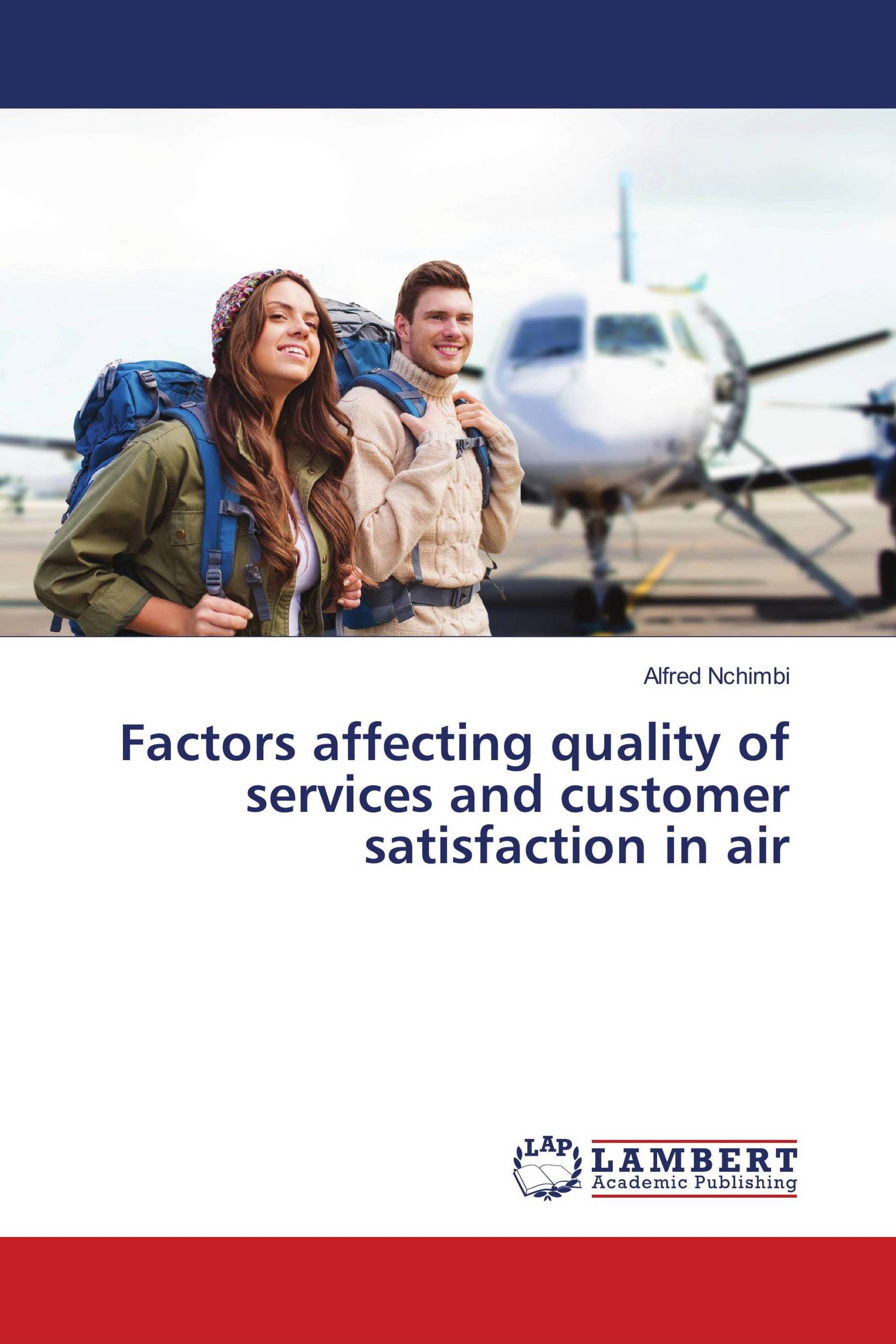 Factors affecting quality of services and customer satisfaction in air