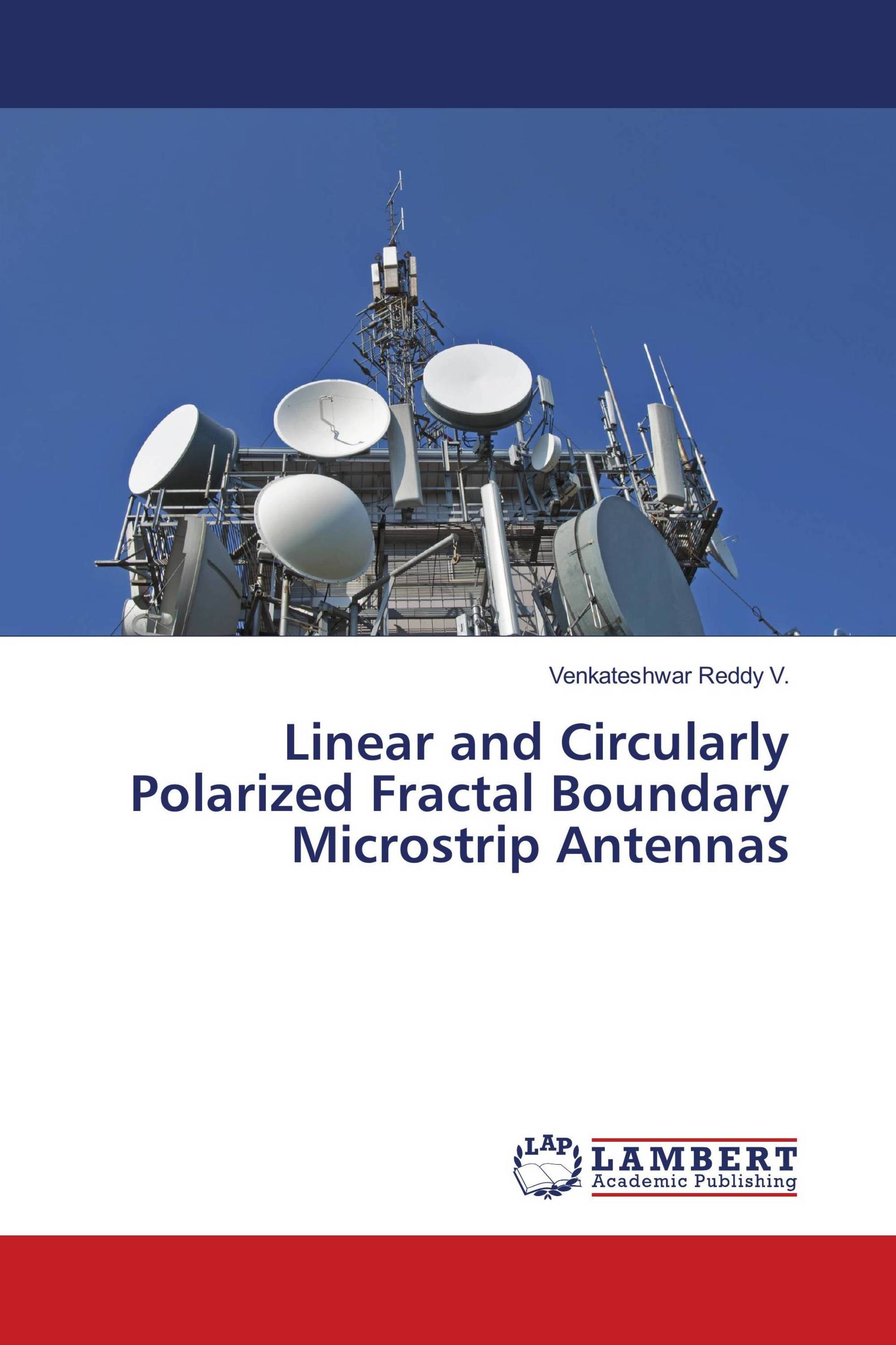 Linear And Circularly Polarized Fractal Boundary Microstrip Antennas ...