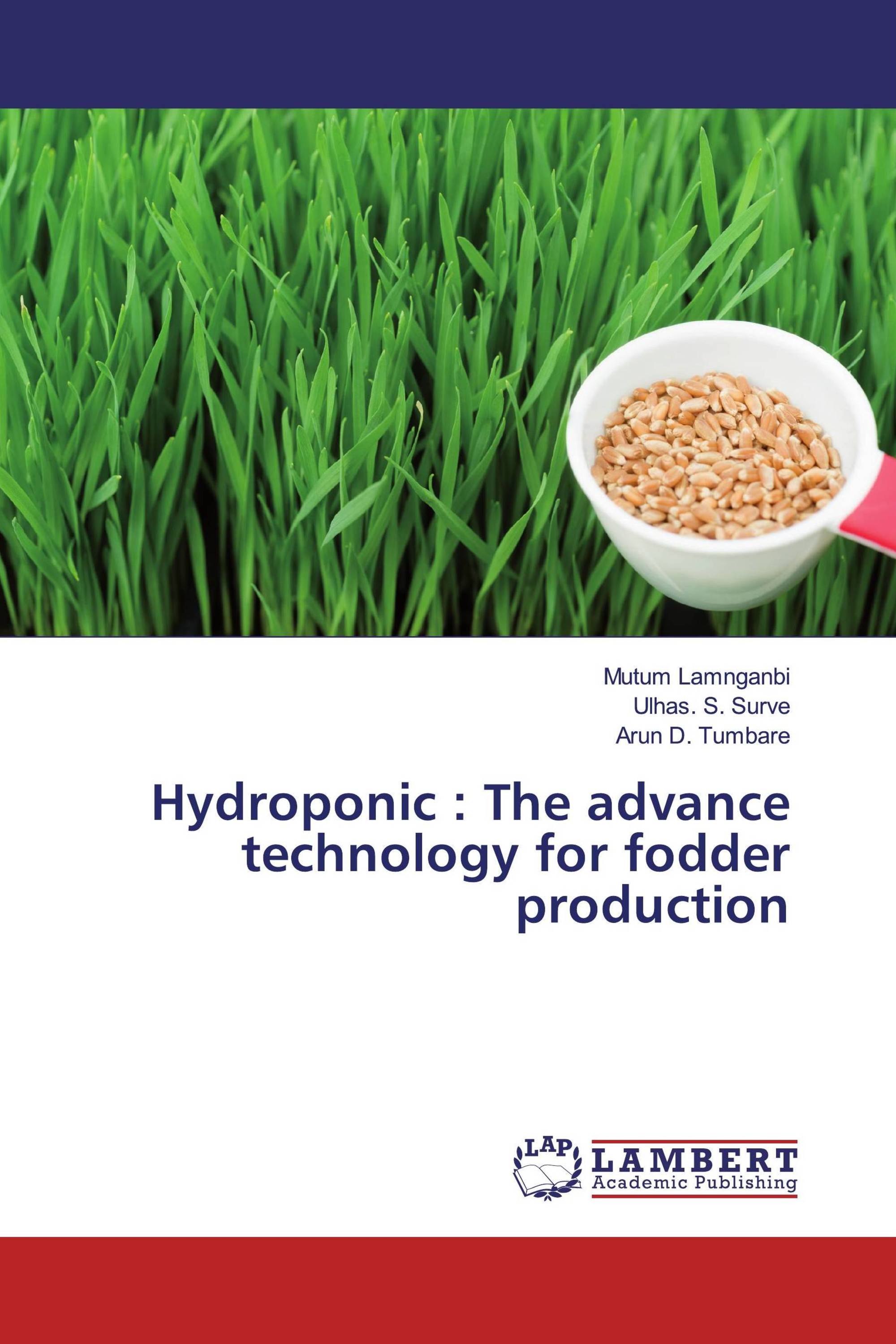 Hydroponic The advance technology for fodder production / 9786139458110 / 9786139458110