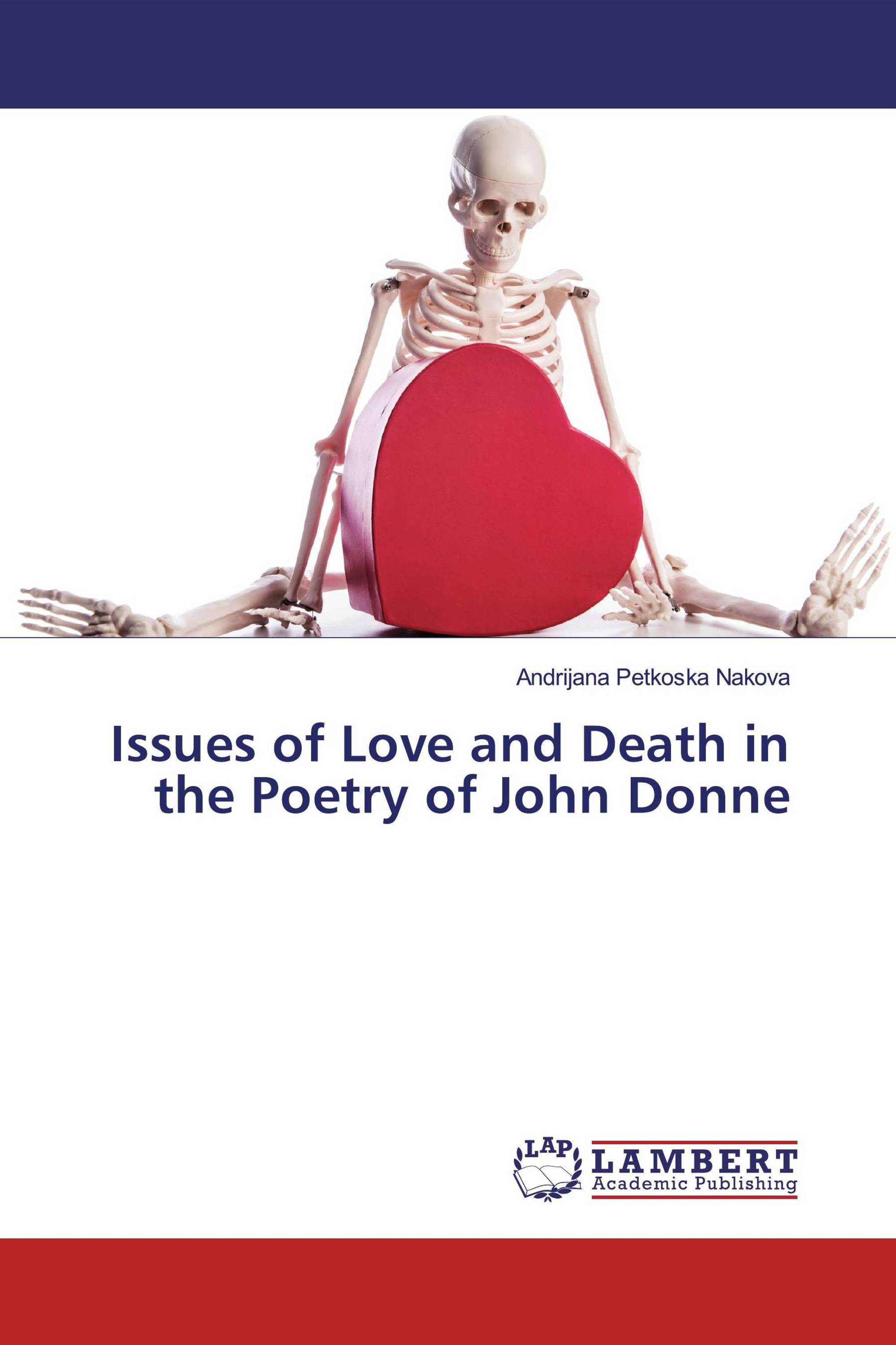 Issues of Love and Death in the Poetry of John Donne