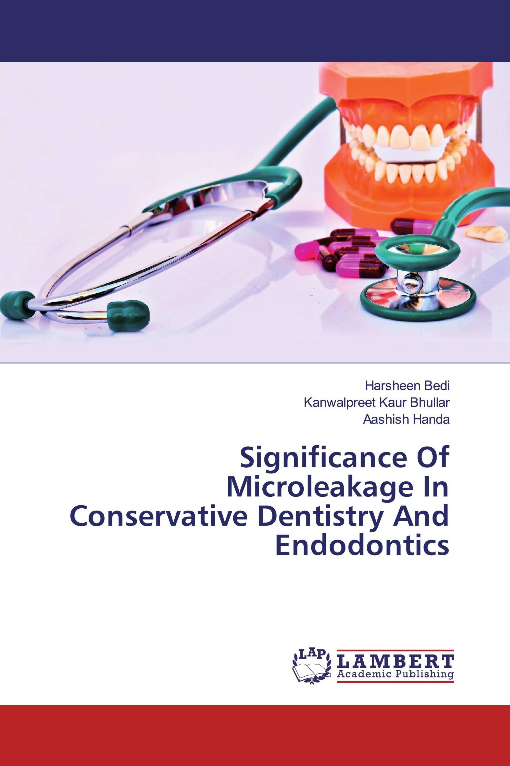 Significance Of Microleakage In Conservative Dentistry And Endodontics