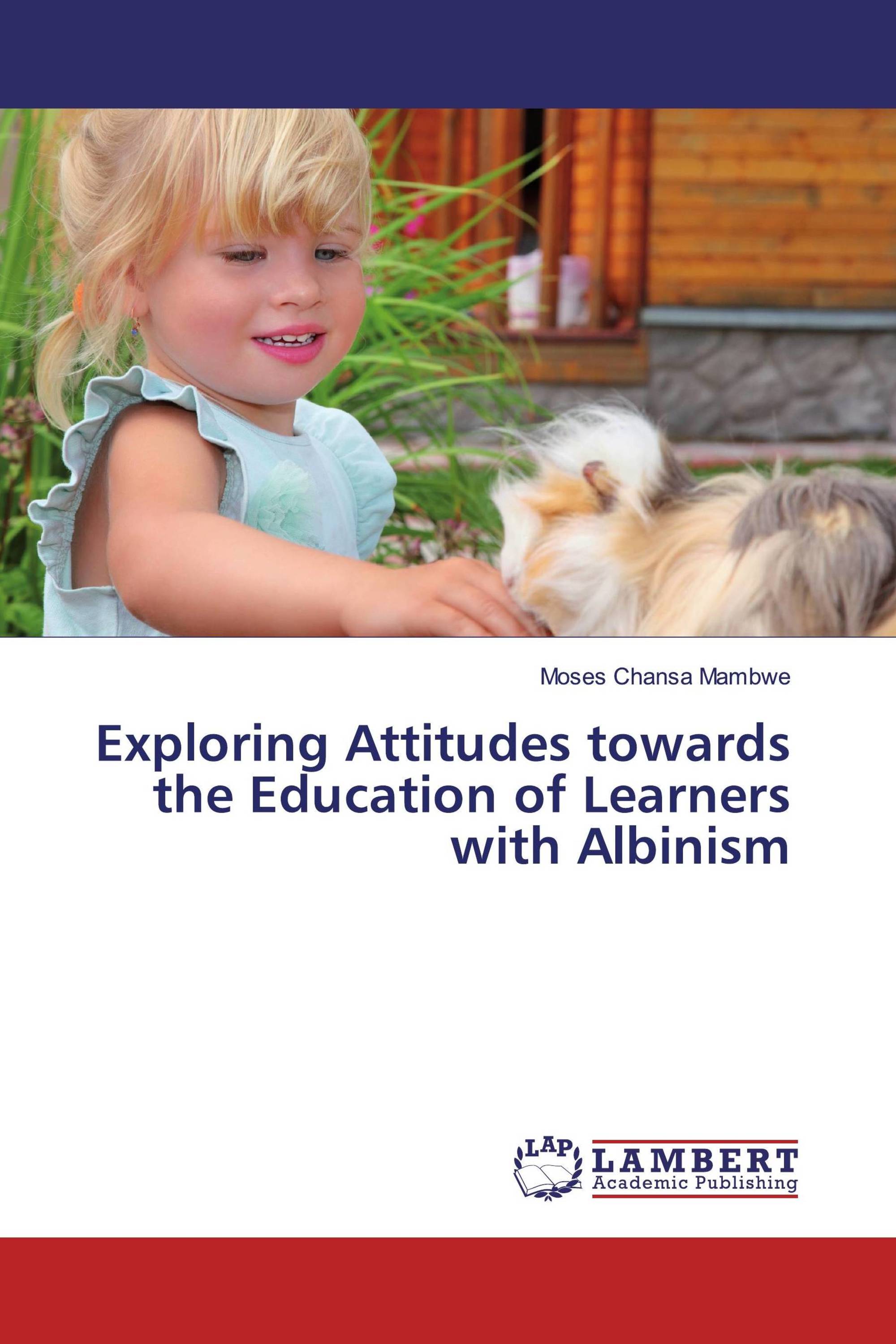 Exploring Attitudes towards the Education of Learners with Albinism