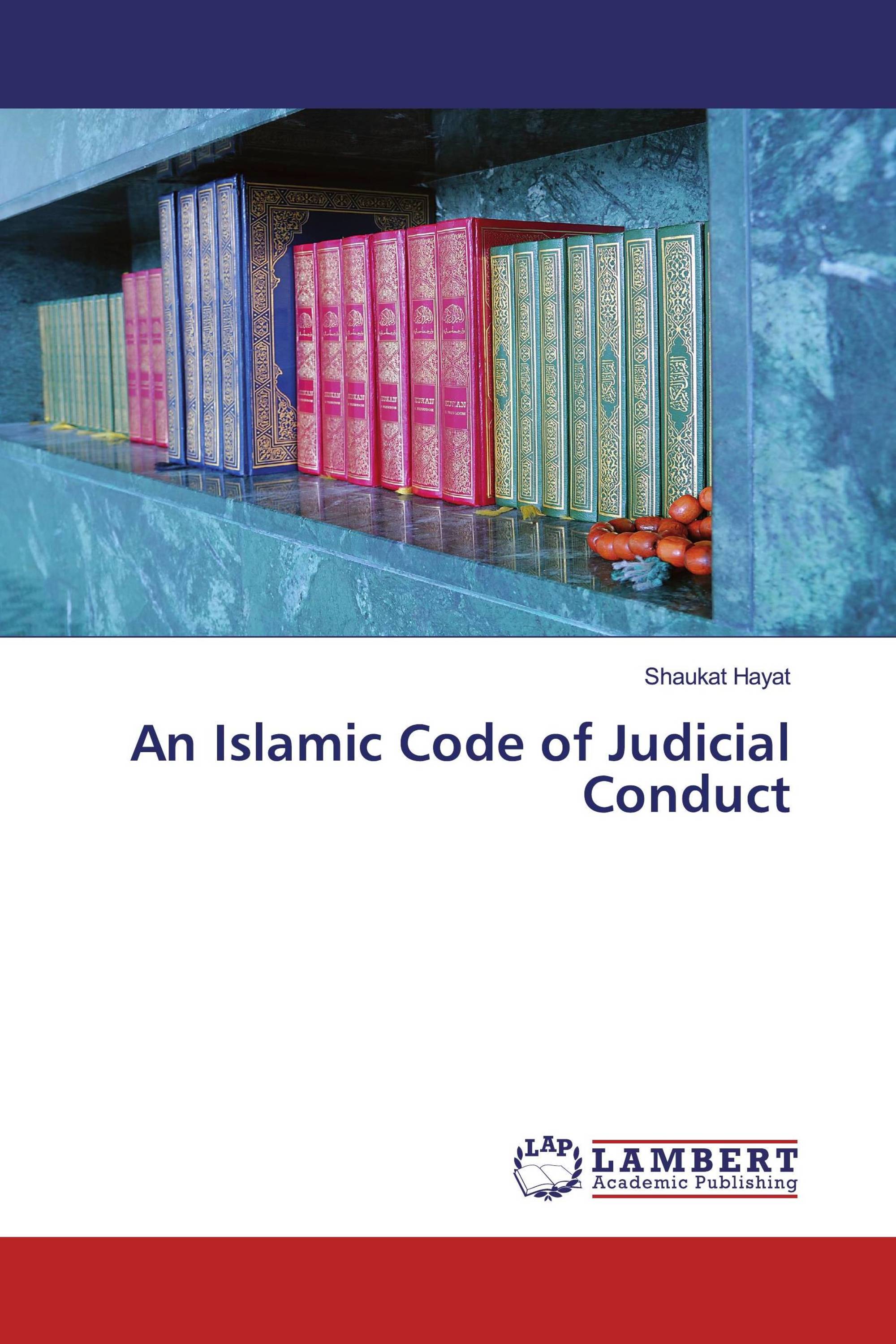 An Islamic Code of Judicial Conduct