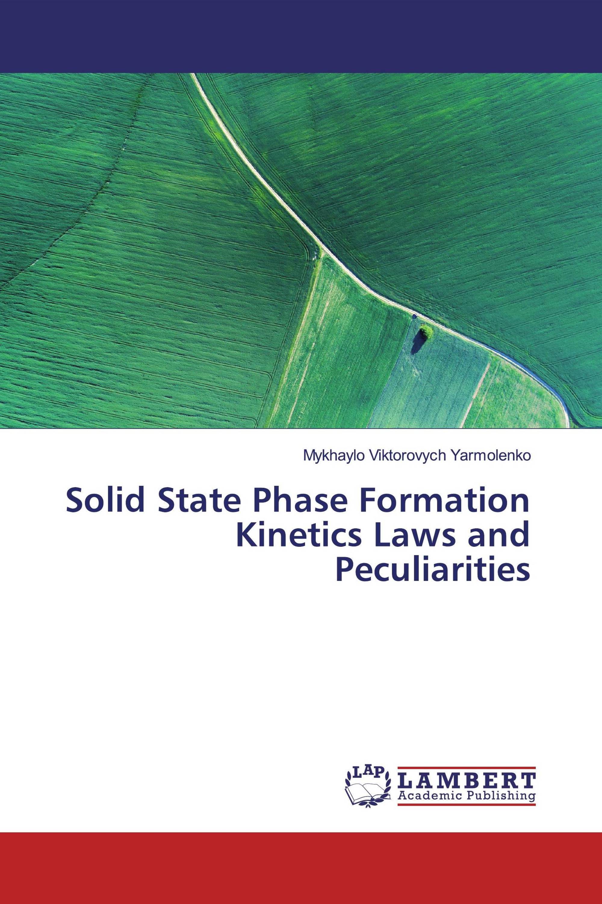 Solid State Phase Formation Laws and Peculiarities / 9786139