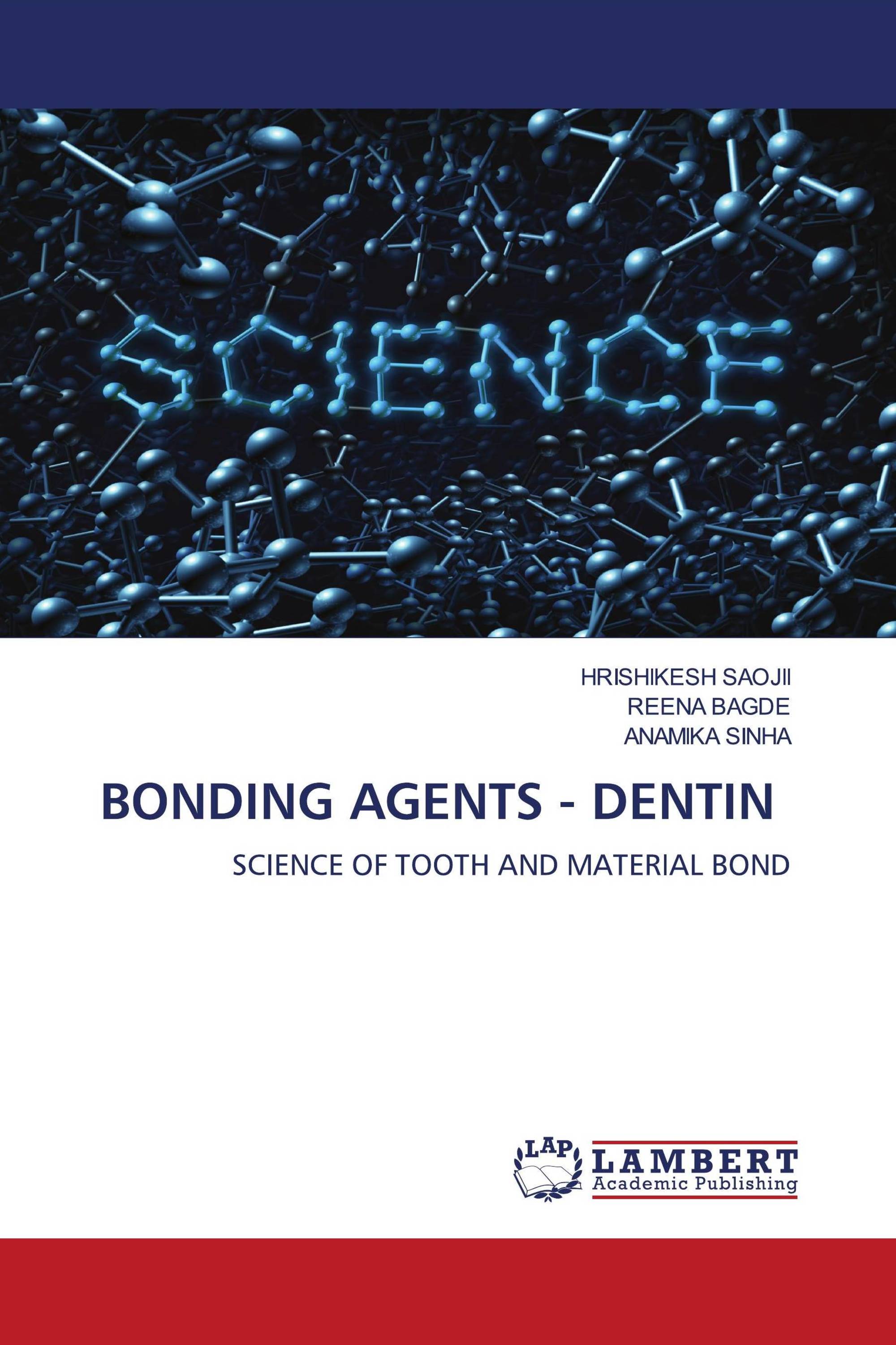 BONDING AGENTS DENTIN / 9786139462445 / 9786139462445 / 6139462444