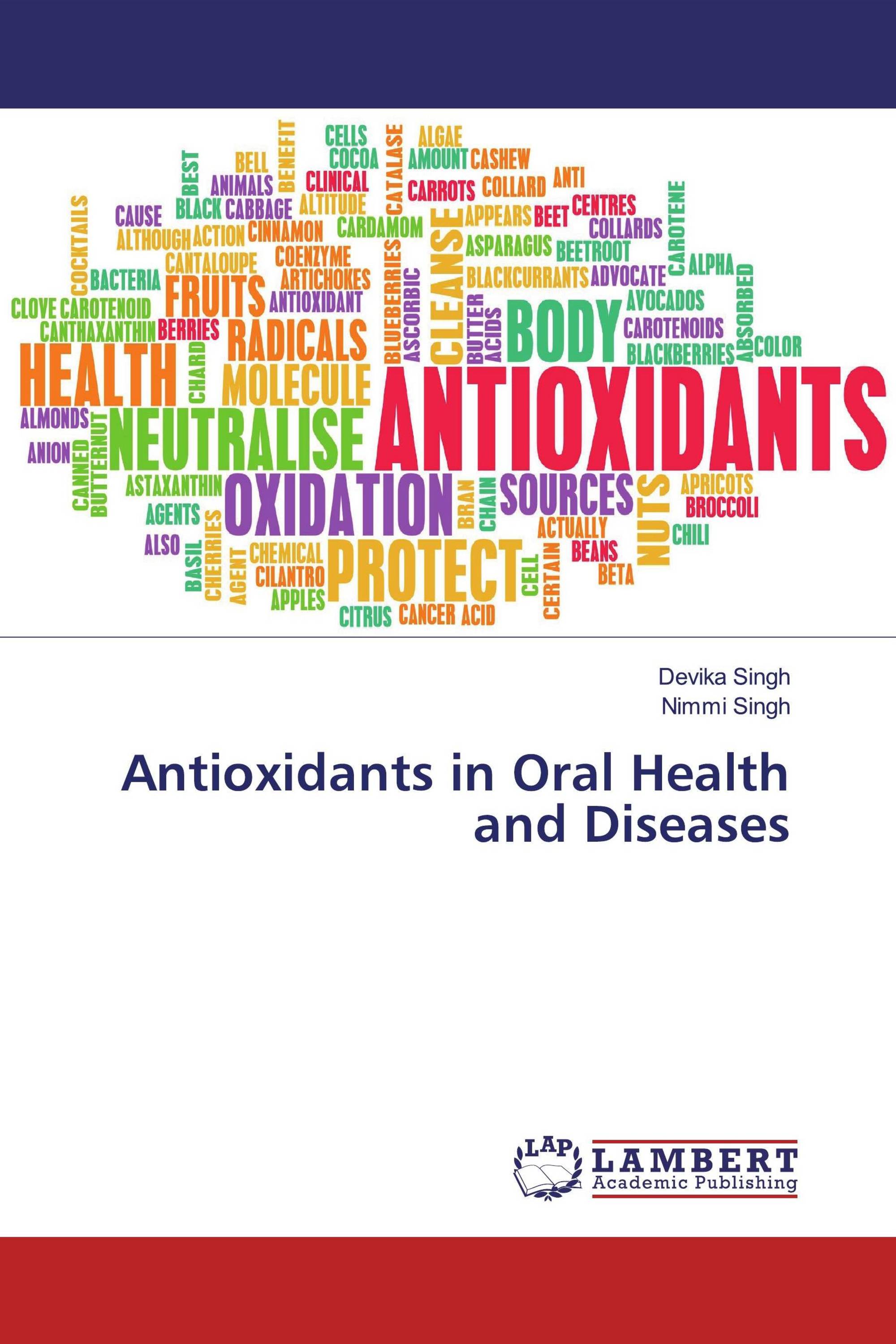 Antioxidants in Oral Health and Diseases