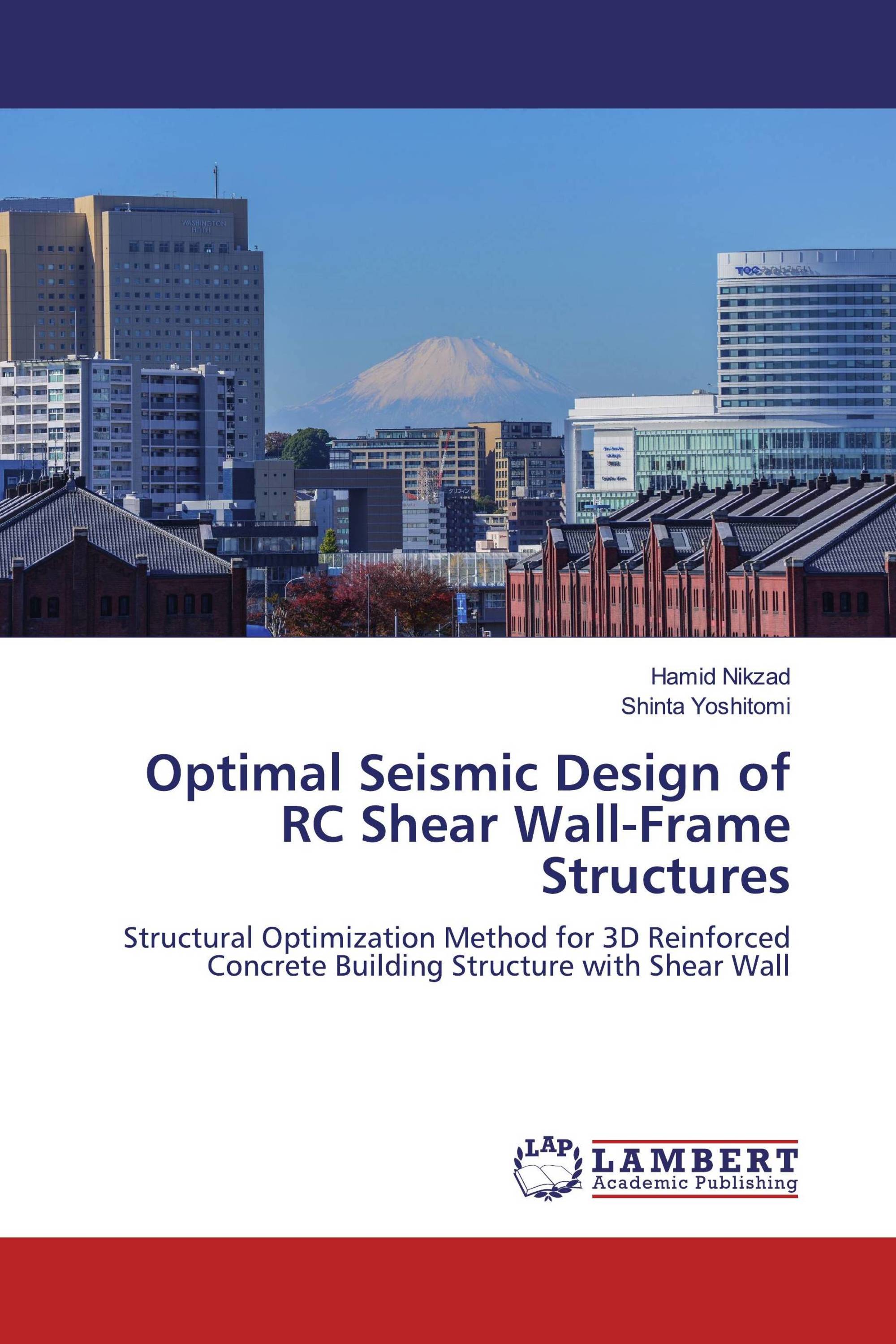 Optimal Seismic Design of RC Shear Wall-Frame Structures / 978-613 