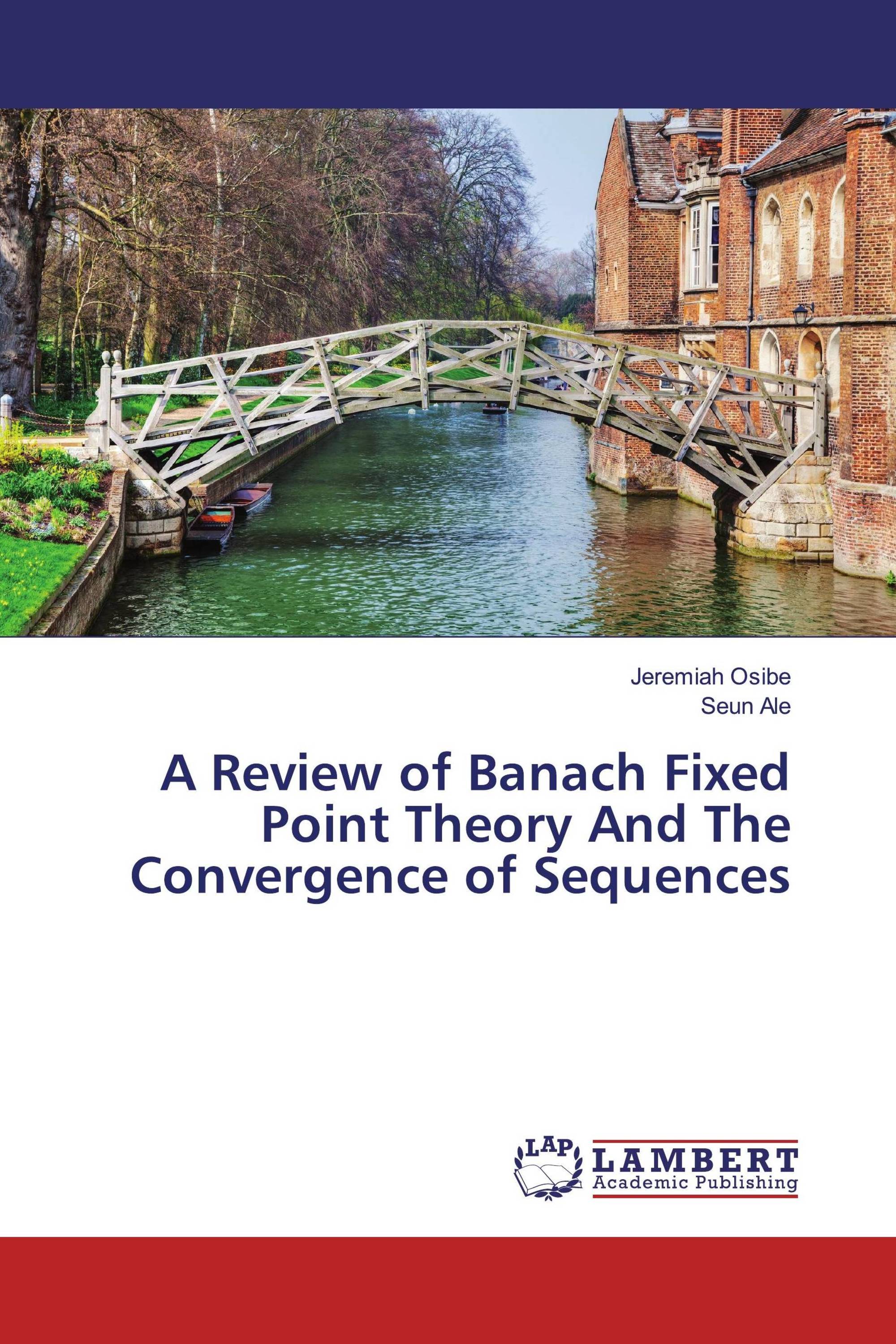 A Review of Banach Fixed Point Theory And The Convergence of Sequences