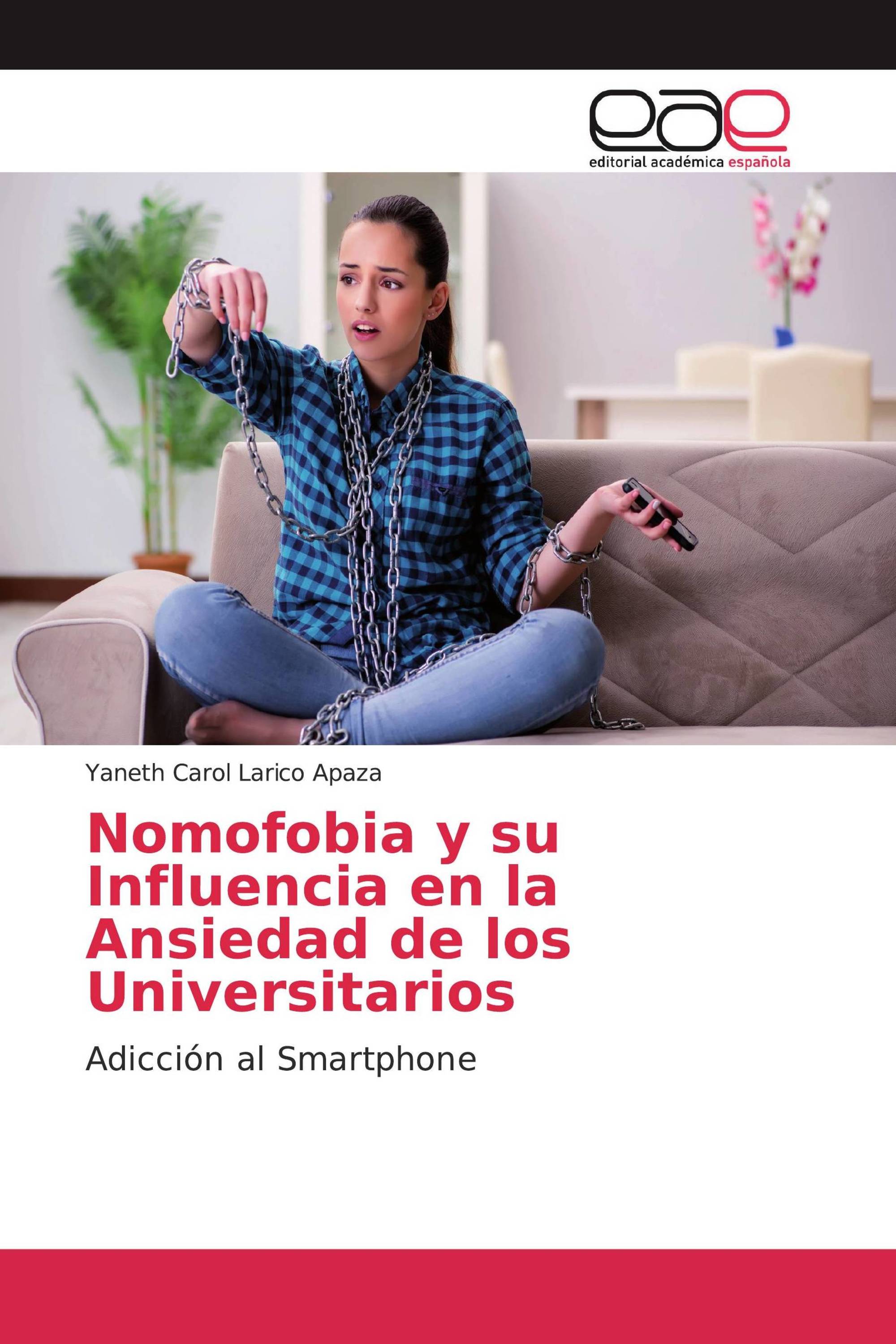 Nomofobia y su Influencia en la Ansiedad de los Universitarios