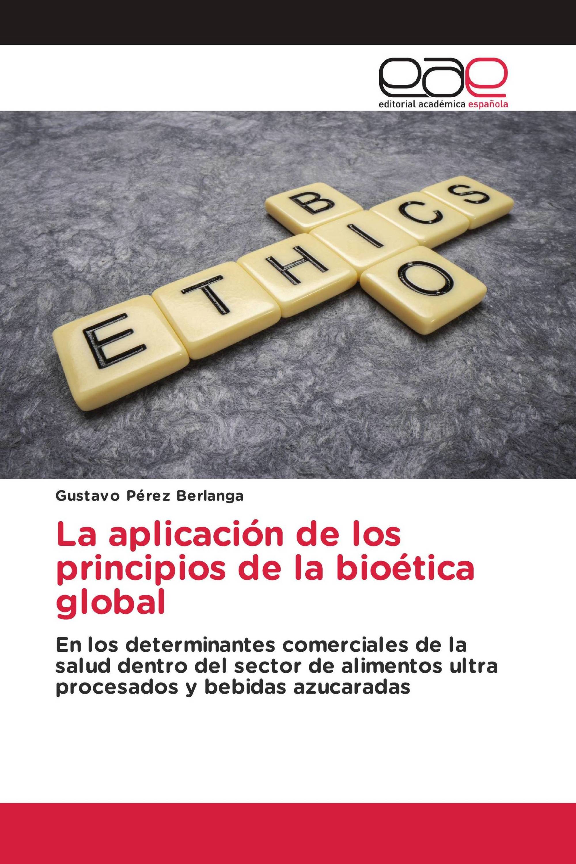 La aplicación de los principios de la bioética global