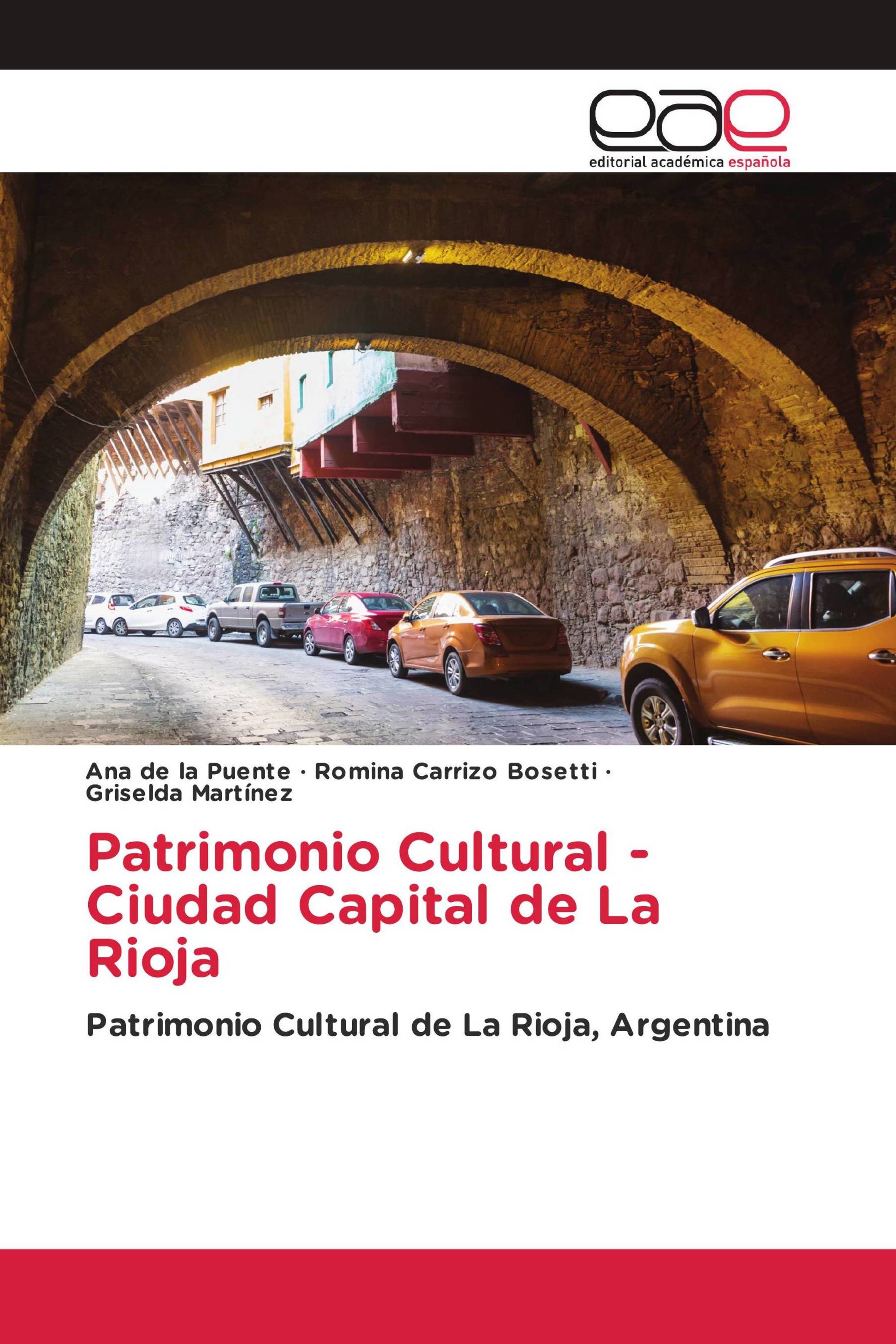 Patrimonio Cultural - Ciudad Capital de La Rioja