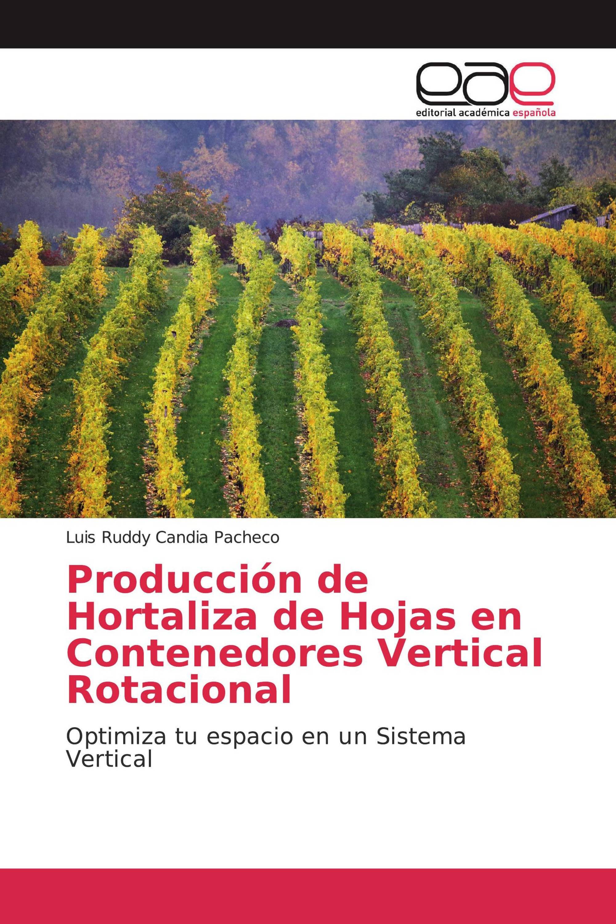 Producción de Hortaliza de Hojas en Contenedores Vertical Rotacional