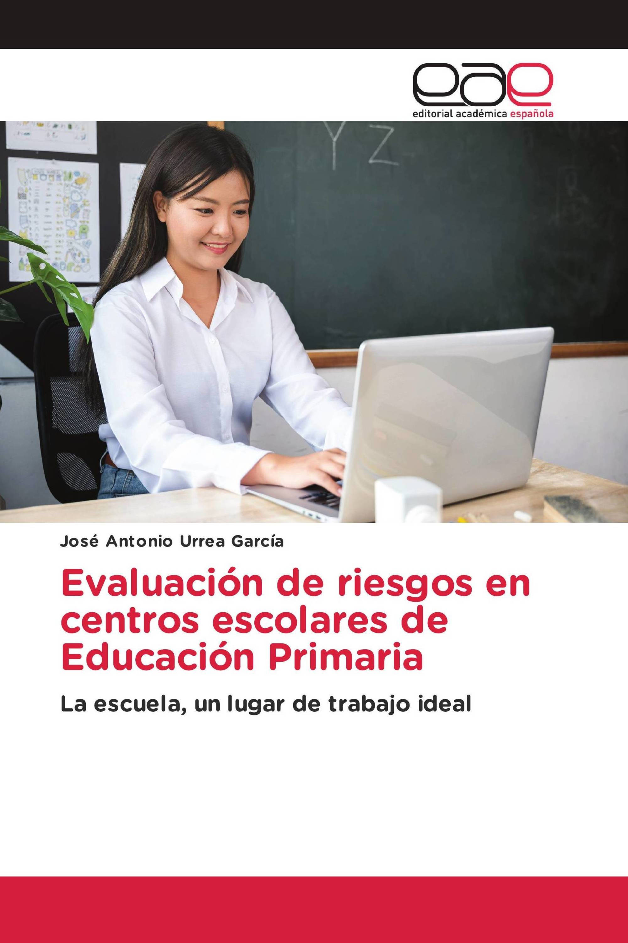 Evaluación de riesgos en centros escolares de Educación Primaria