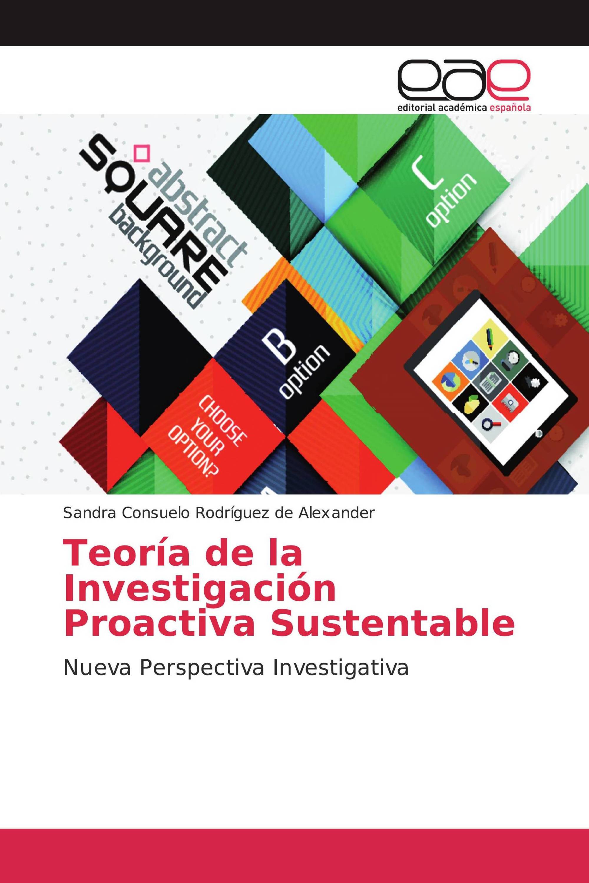 Teoría de la Investigación Proactiva Sustentable