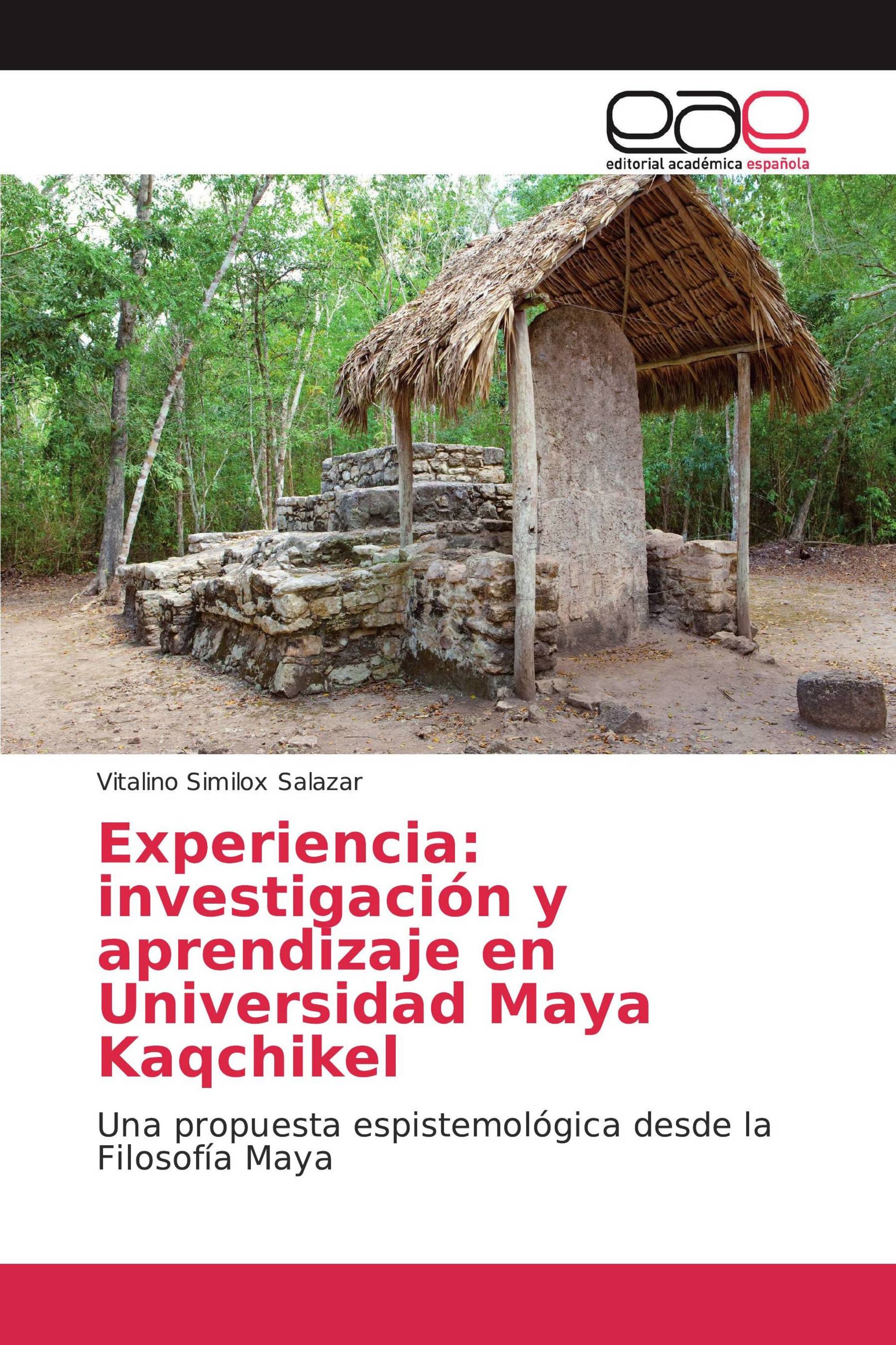 Experiencia: investigación y aprendizaje en Universidad Maya Kaqchikel