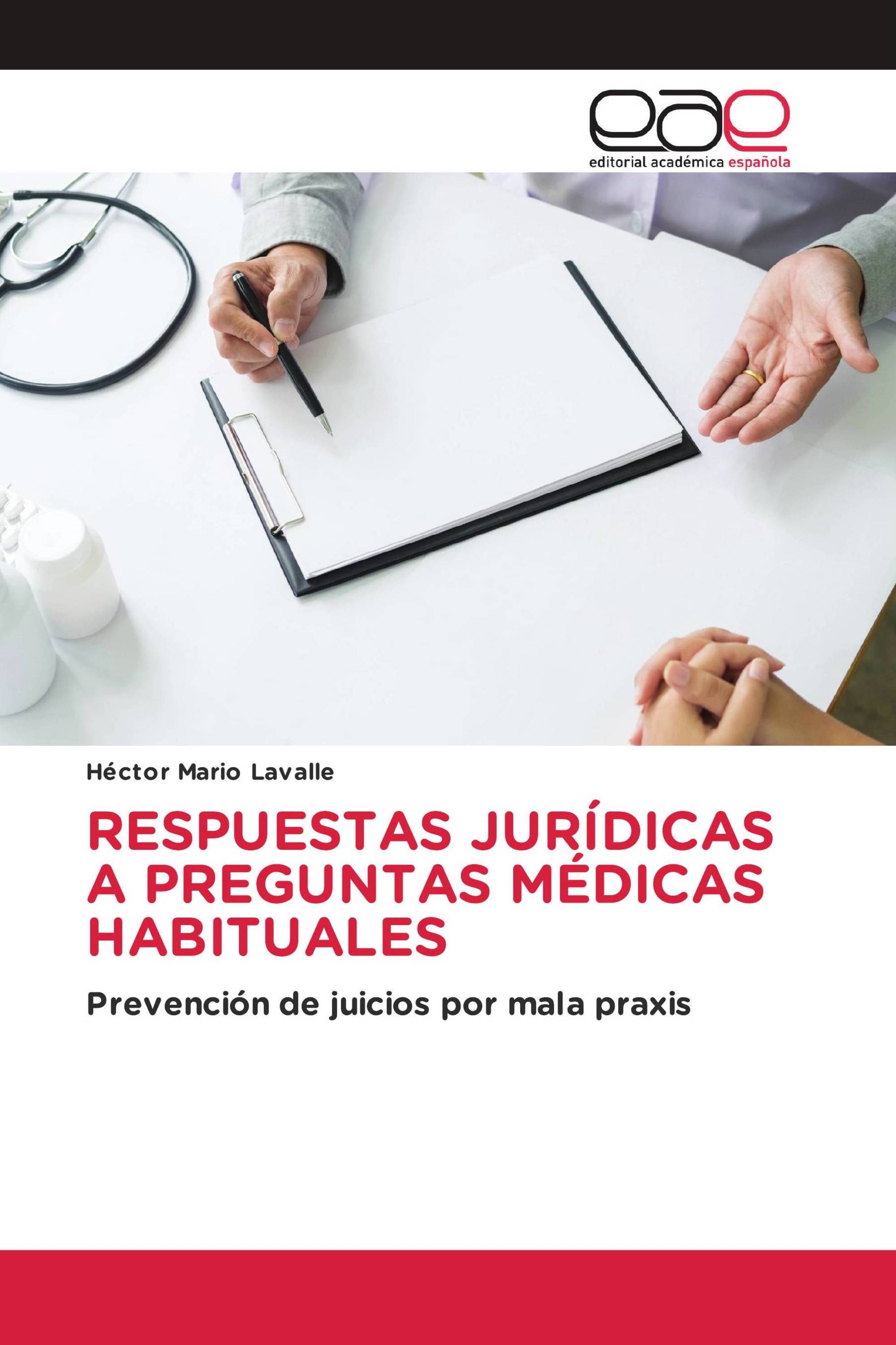 RESPUESTAS JURÍDICAS A PREGUNTAS MÉDICAS HABITUALES