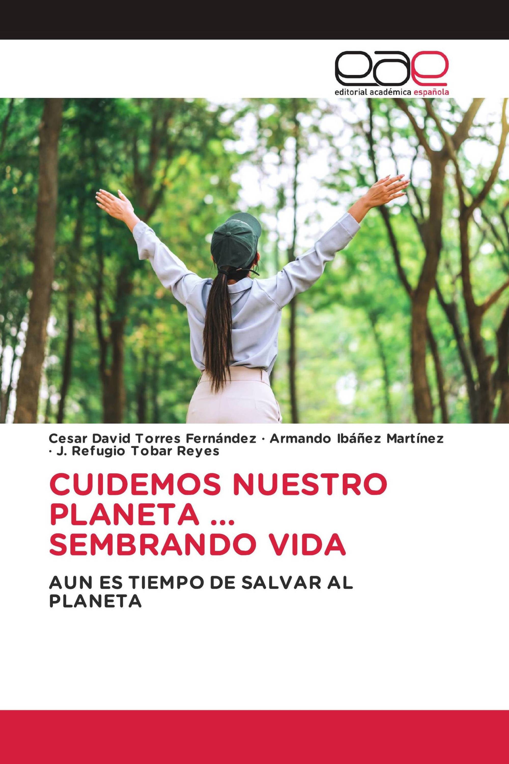 CUIDEMOS NUESTRO PLANETA ... SEMBRANDO VIDA