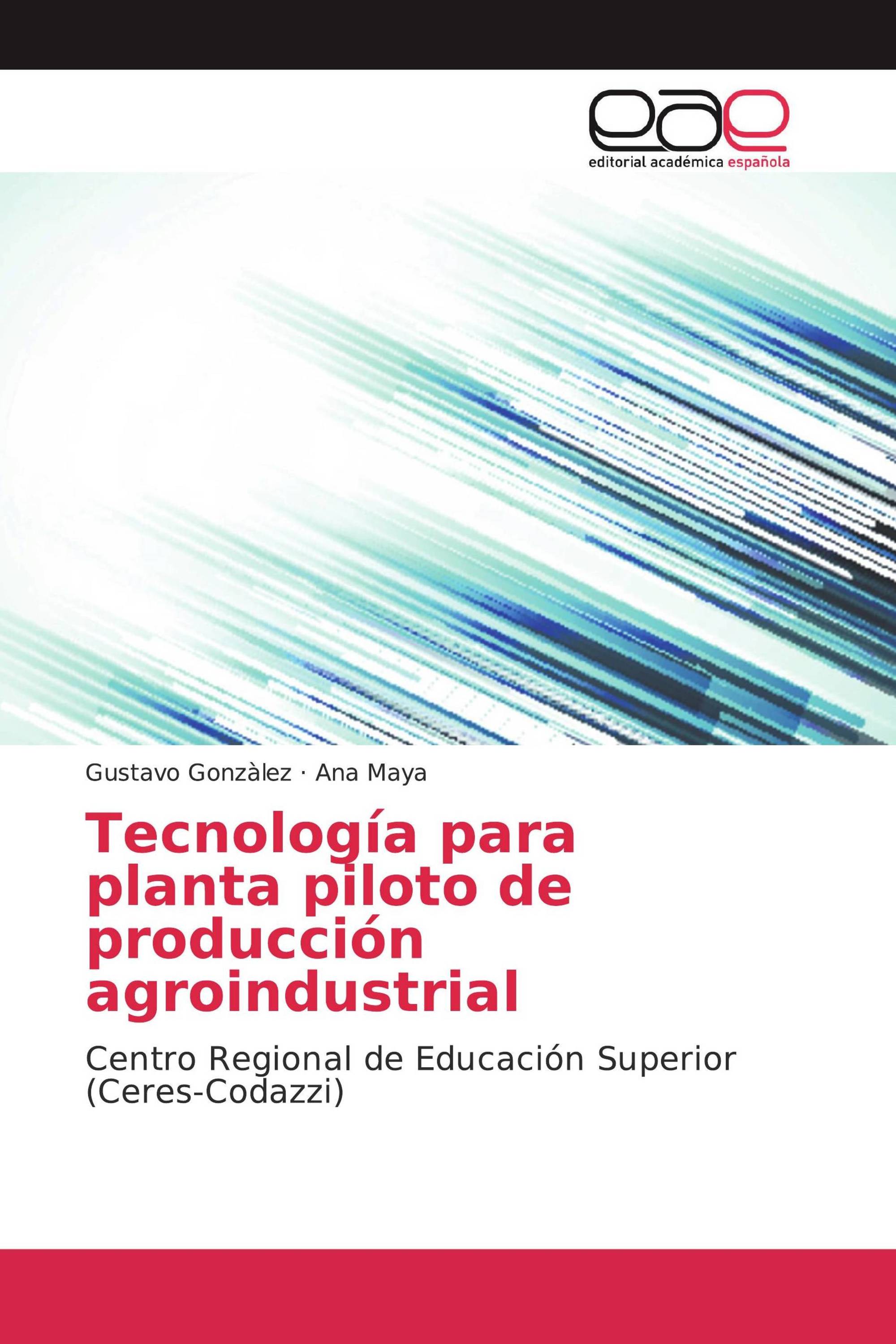 Tecnología para planta piloto de producción agroindustrial