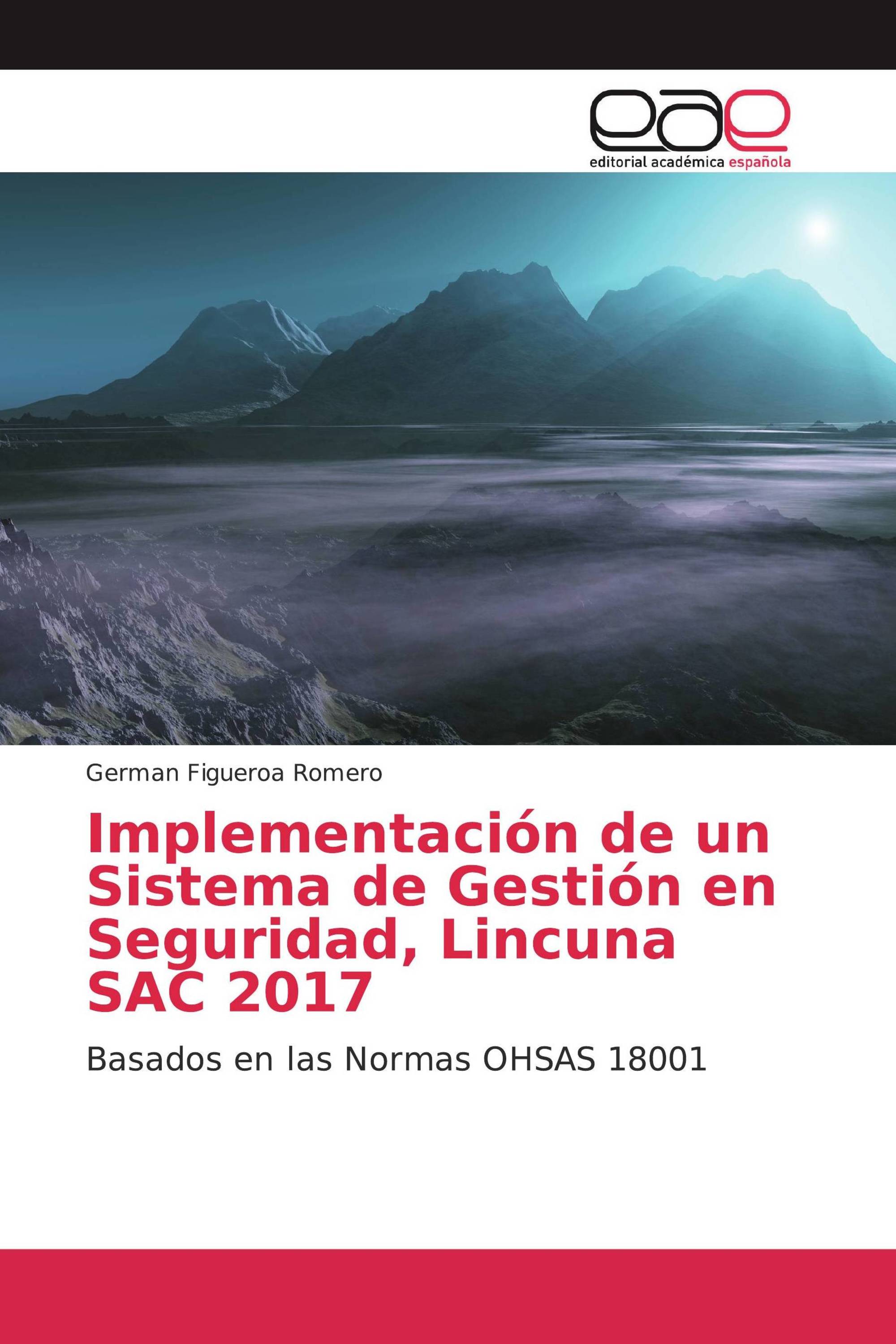 Implementación de un Sistema de Gestión en Seguridad, Lincuna SAC 2017